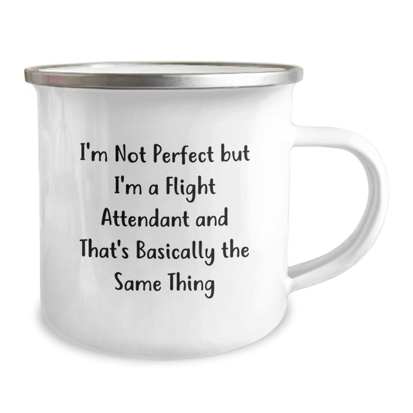 Funny Flight Attendant Gifts from Friends, Unique Christmas Unique Gifts for Flight Attendant, Camping Mug I'm Not Perfect But I'm A Flight Attendant And That's Basically The Same Thing - Image 2