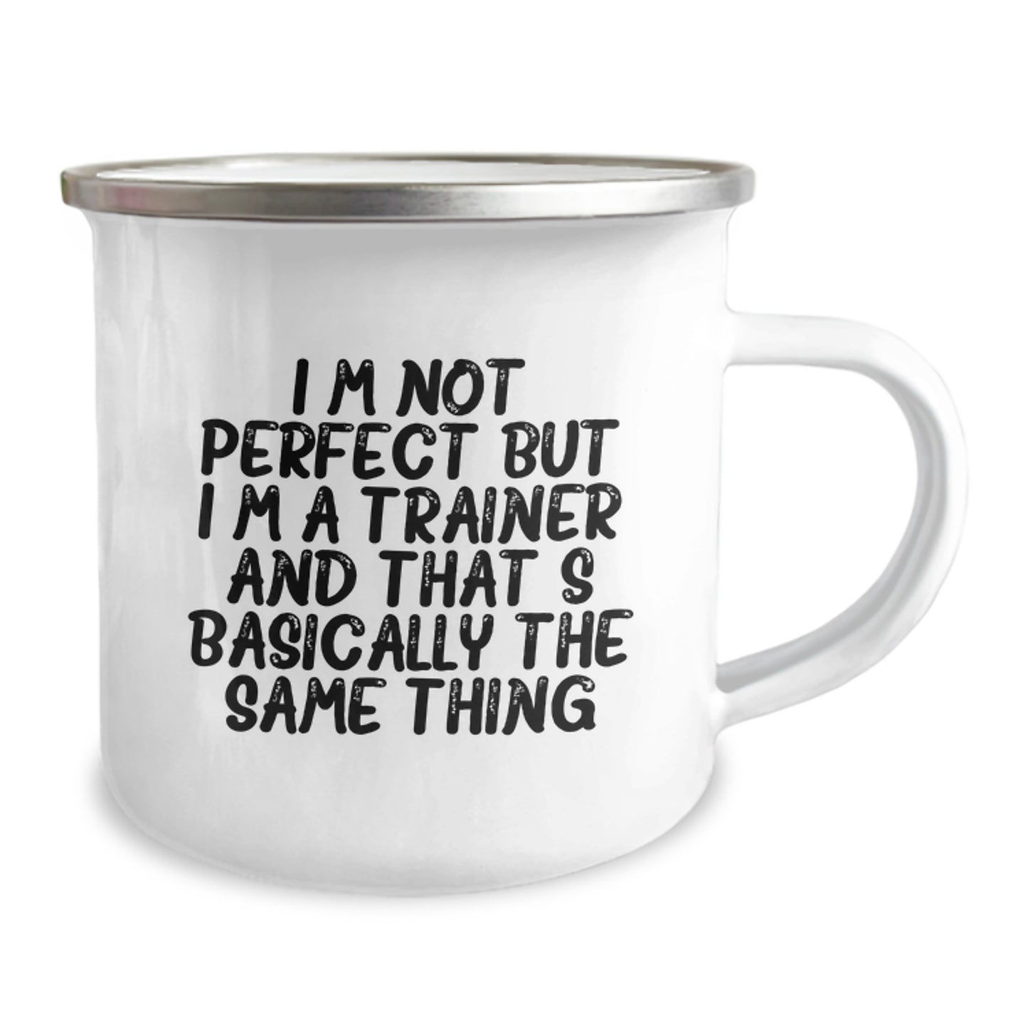 Funny Trainer Gifts from Friends, Unique Christmas Unique Gifts for Trainers, Personalized Trainer Camping Mug - I'm Not 'Perfect' But I'm A Trainer And That's Basically The Same Thing - Image 2
