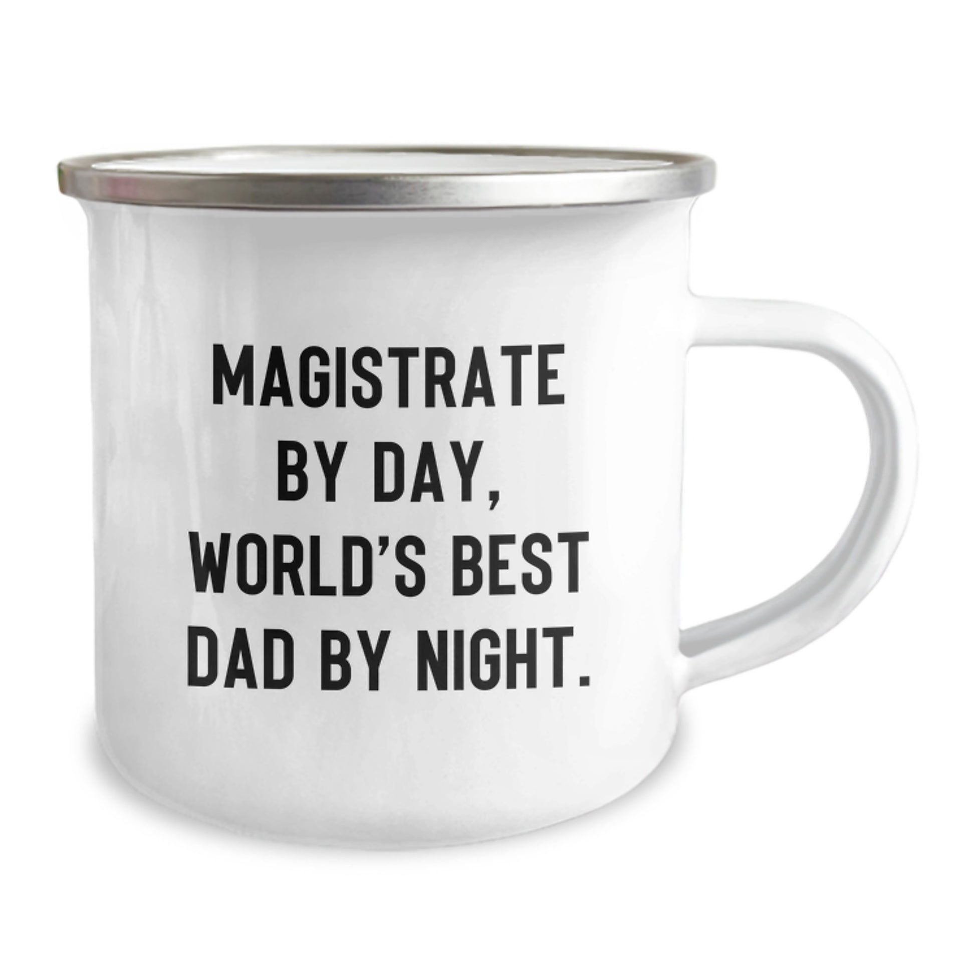 Magistrate By Day, World's Best Dad By Night, Funny Graduation Gifts from Family to Magistrate, 12 oz Camping Mug - Image 2