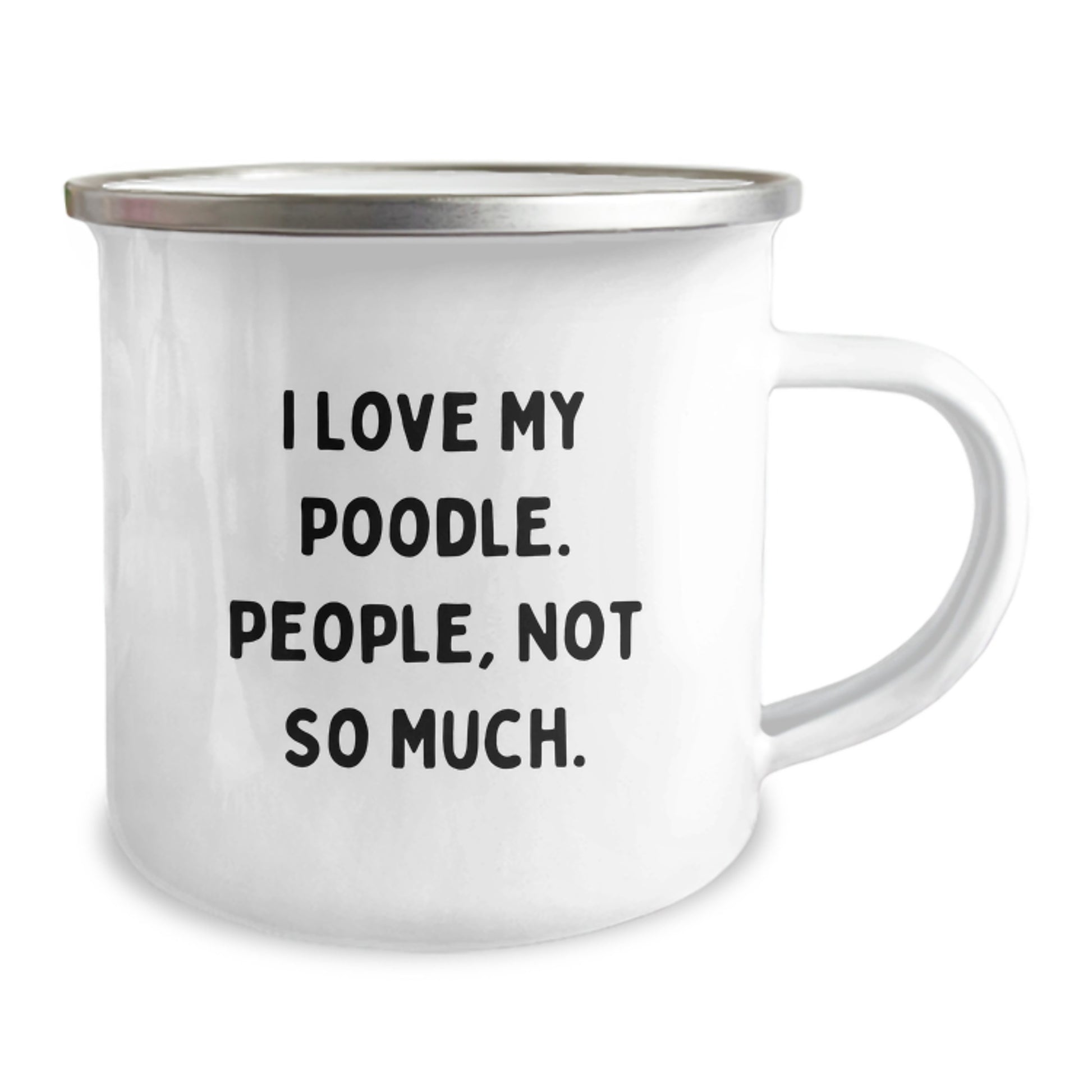 Funny Poodle Dog Camping Mug Gifts from Friends for Graduation, I Love My Poodle. People, Not So Much., Unique Graduation Gifts - Image 2