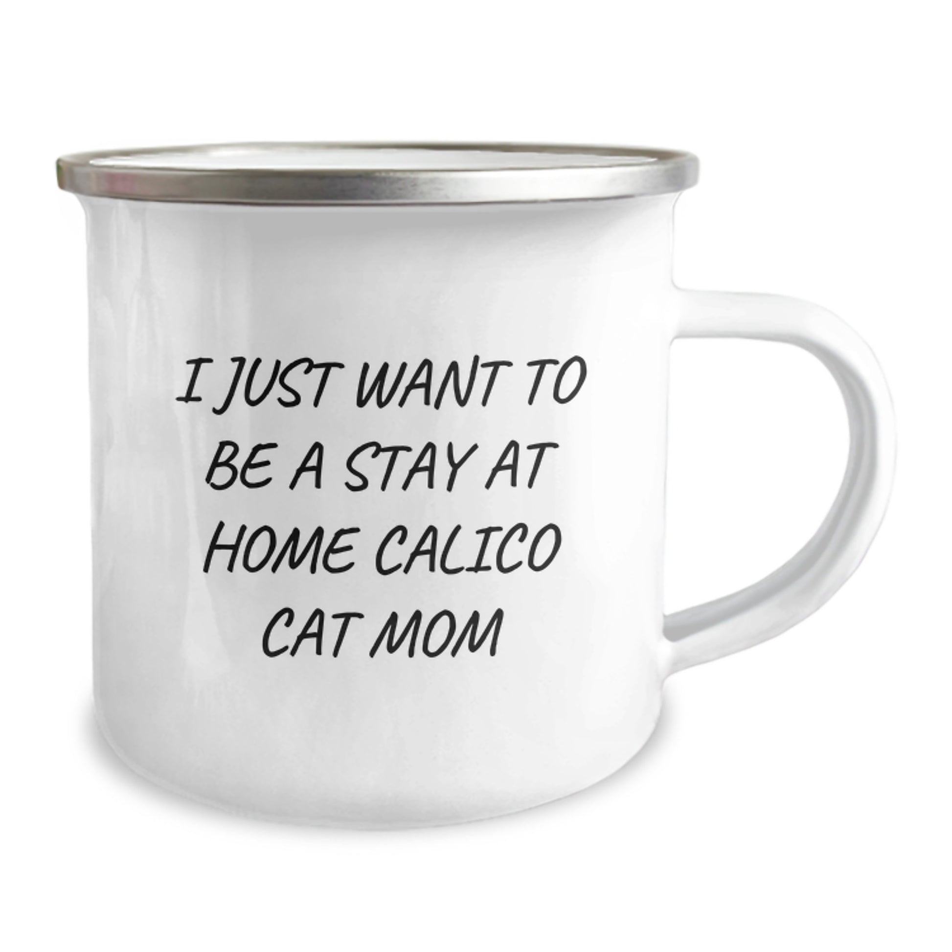 Funny Calico Cat Mom Gifts for Calico Cat Lovers - I Just Want To Be A Stay At Home Calico Cat Mom, Unique Graduation Gift for Women or Men from Friends or Family, Camping Mug - Image 2