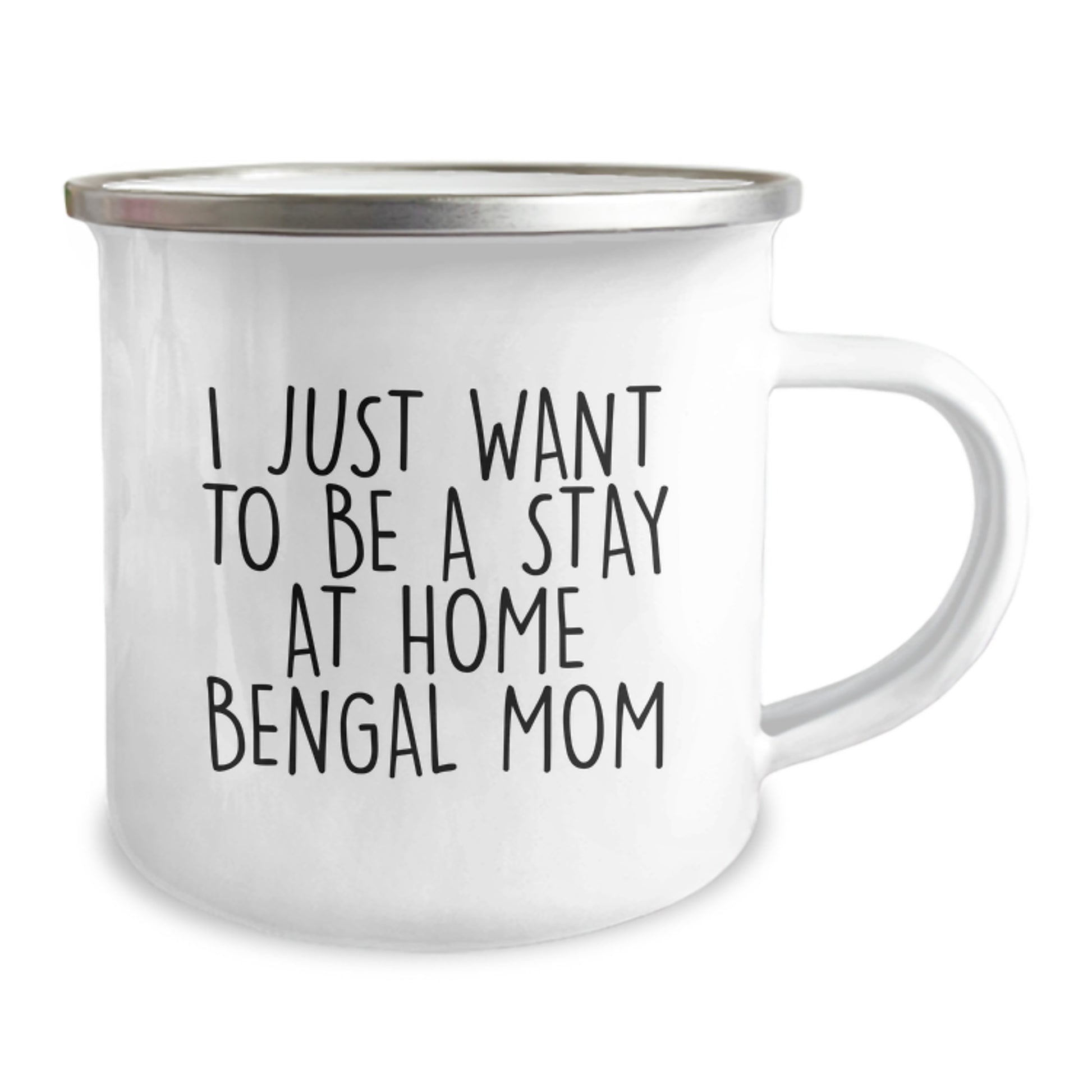 Bengal Cat Mom Gifts from Family for Graduation Unique Bengal Cat Lovers, I Just Want To Be A Stay At Home Bengal Mom Camping Mug for Women - Image 2