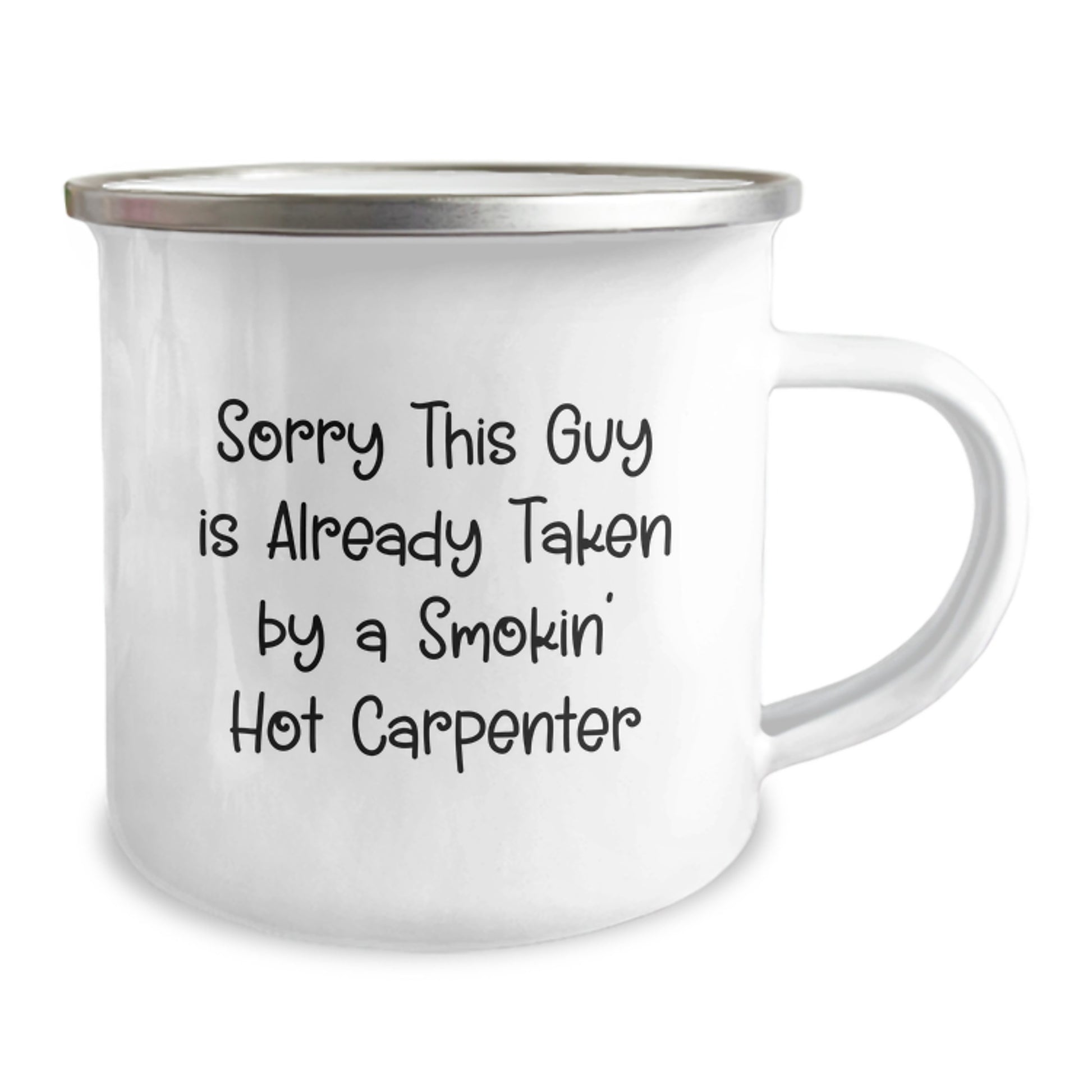Carpenter Humor Gifts from Friends - Funny Camping Mug for Graduation, Sorry This Guy Is Already Taken - Image 2