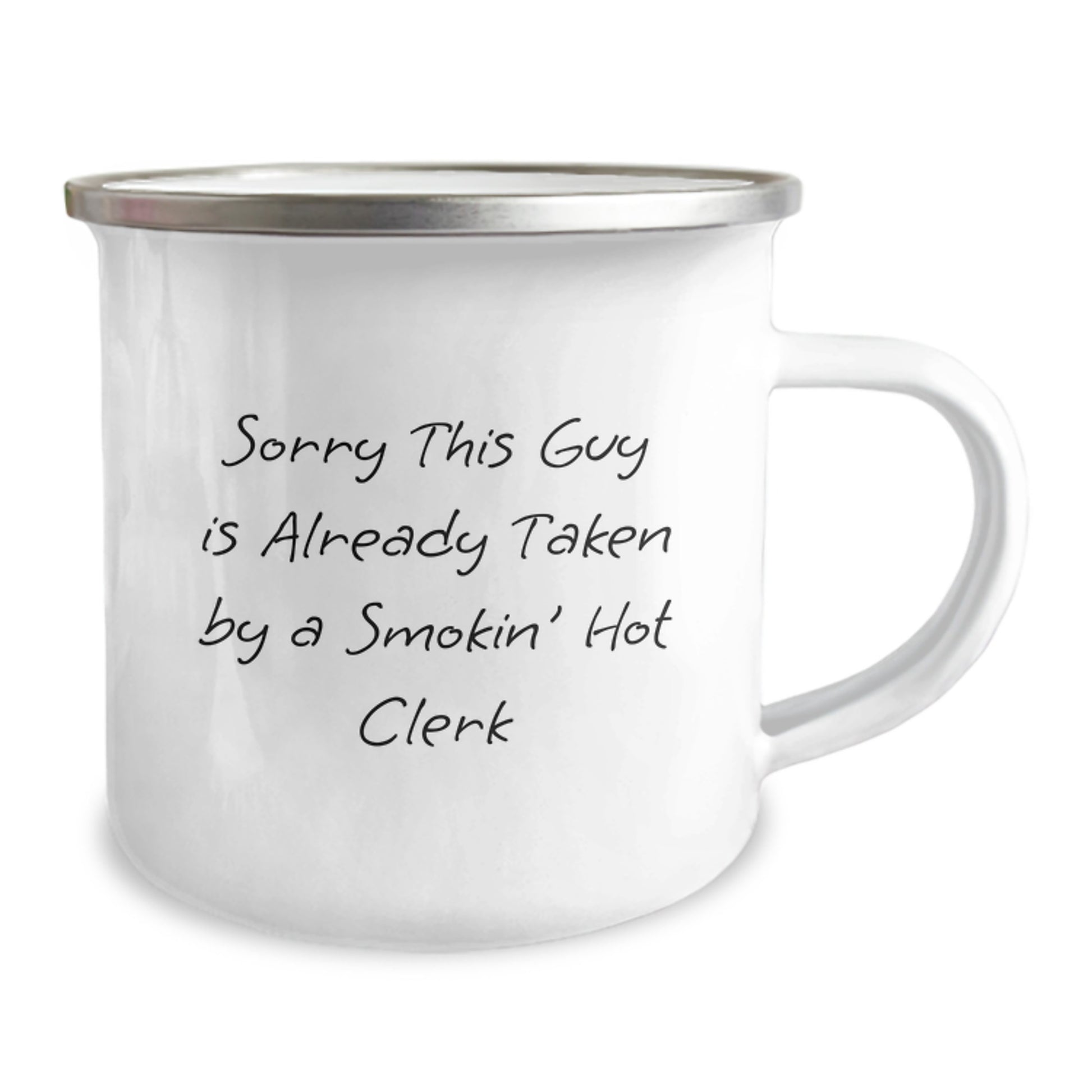Funny Clerk Gifts for Men Friends Family from Coworkers, Sorry This Guy Is Already Taken By A Smokin' Hot Clerk Camping Mug for Graduation - Image 2
