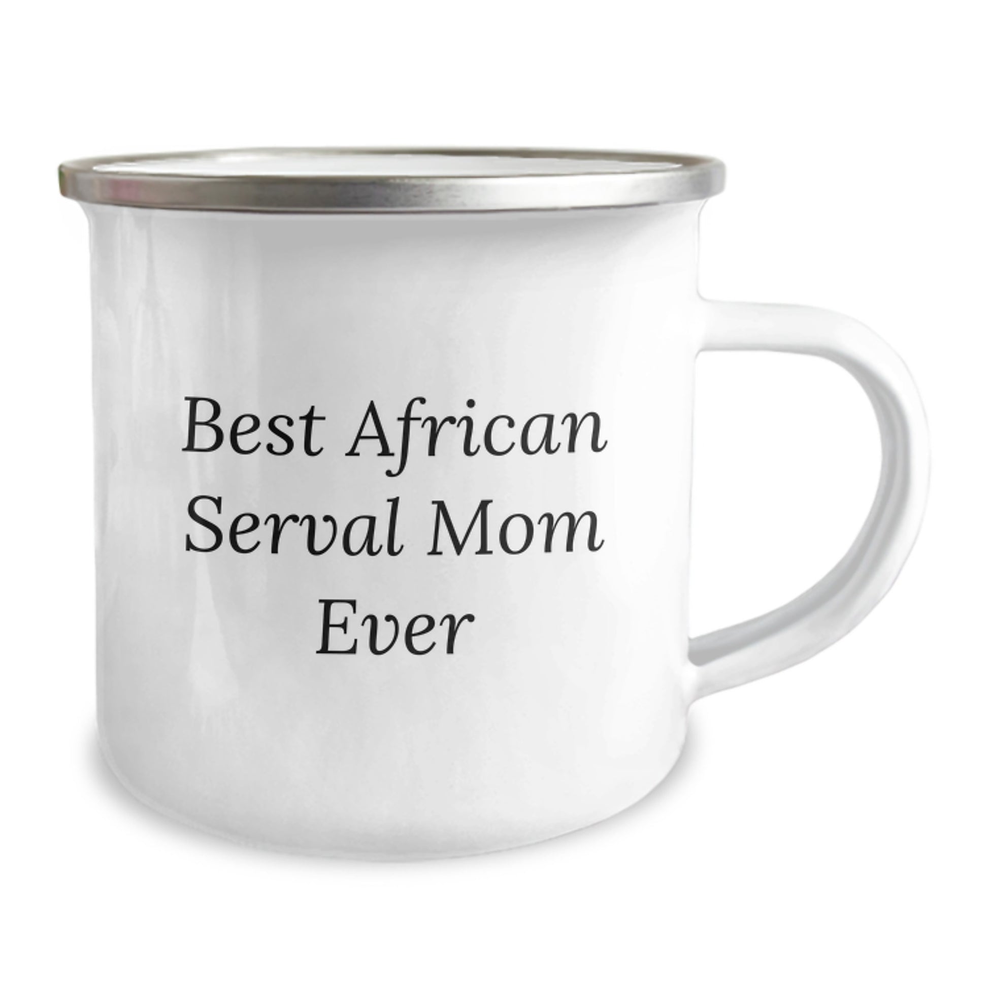 African Serval Cat Gifts from Friends for Birthday - Funny Camping Mug - 'Best African Serval Mom Ever' - 12 oz Stainless Steel with Enamel Finish - Image 2