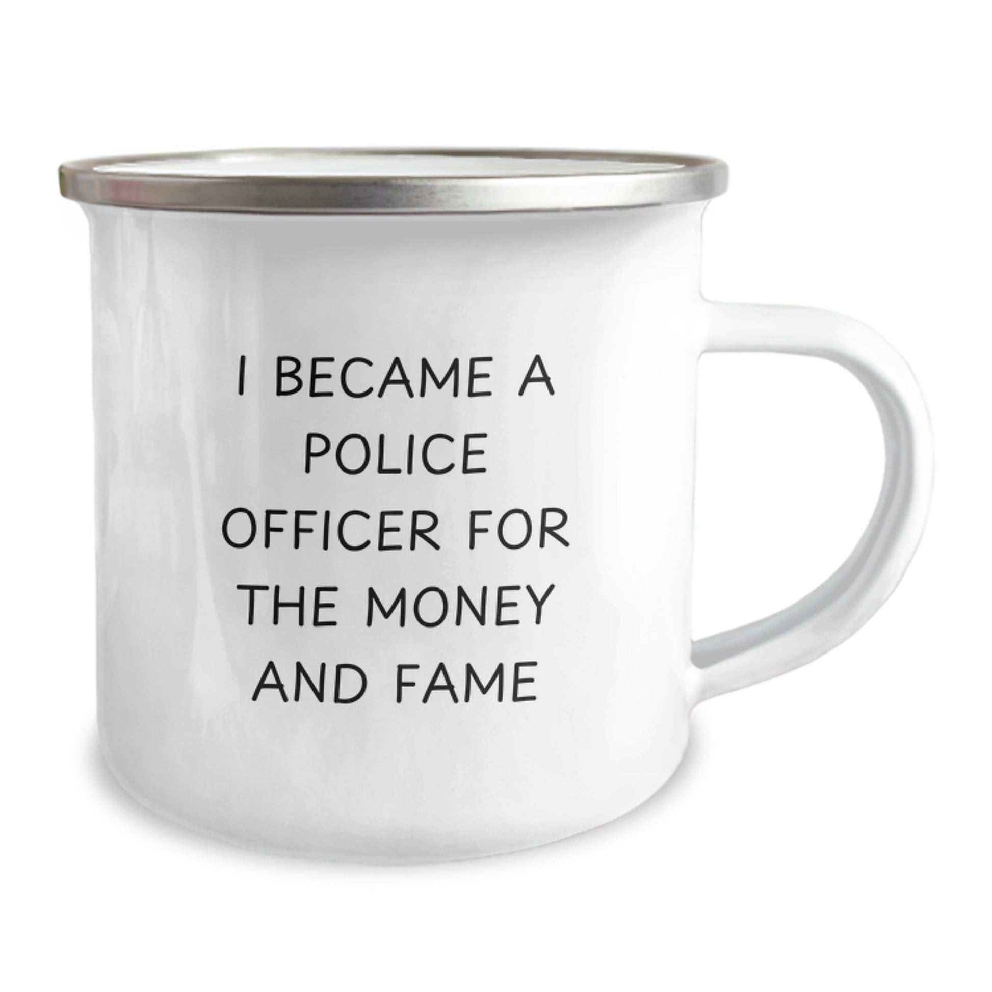 Funny Police Officer Gifts for Men, Unique Christmas Memorable Presents for Police Officers, I Became A Police Officer For The Money And Fame Camping Mug, Stainless Steel with Enamel Finish - Image 2
