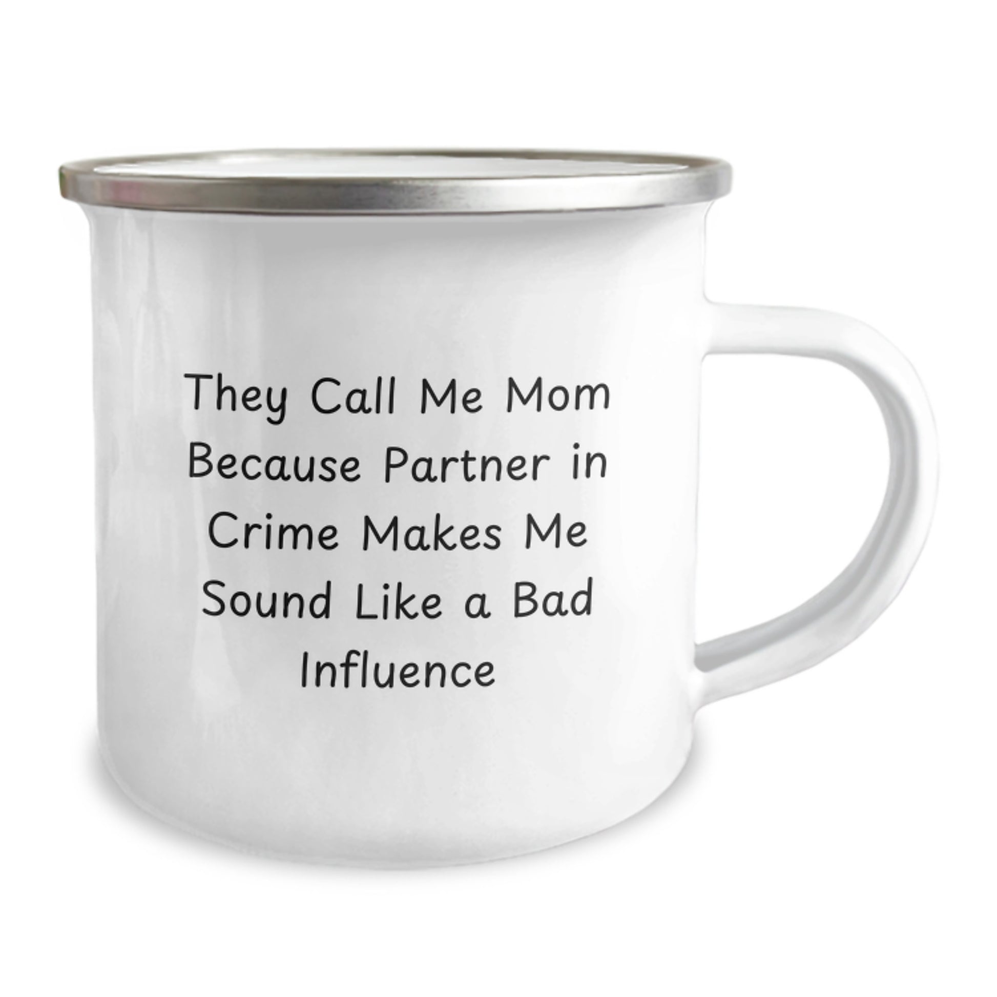 Funny Mom Camping Mug, Gifts for Mom Birthday from Family, They Call Me Mom Because Partner In Crime Makes Me Sound Like A Bad Influence, 12 oz Stainless Steel with Enamel Finish - Image 2