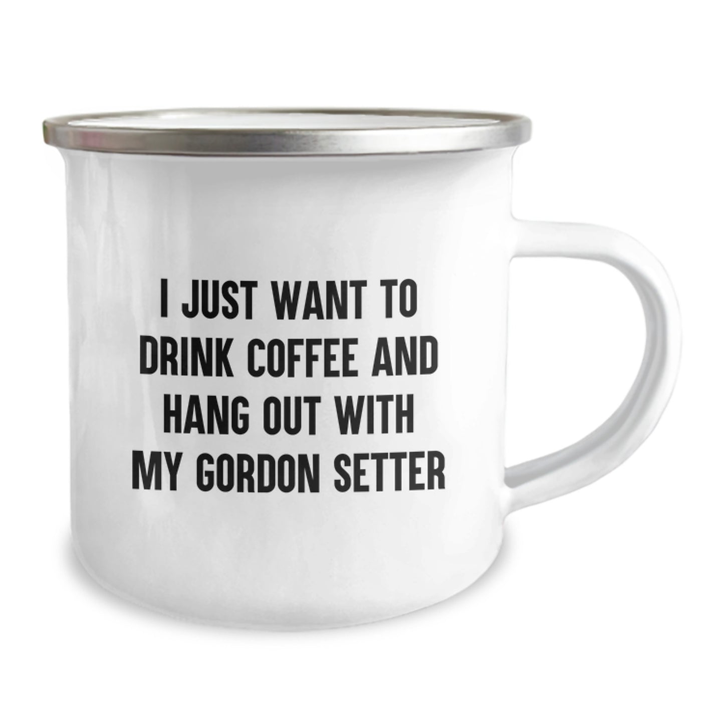 Gordon Setter Dog Lover's Funny Gift, 'I Just Want To Drink Coffee And Hang Out With My Gordon Setter' Camping Mug, Birthday Unique Gifts from Friends, Family, or Coworkers for Him/Her - Image 2