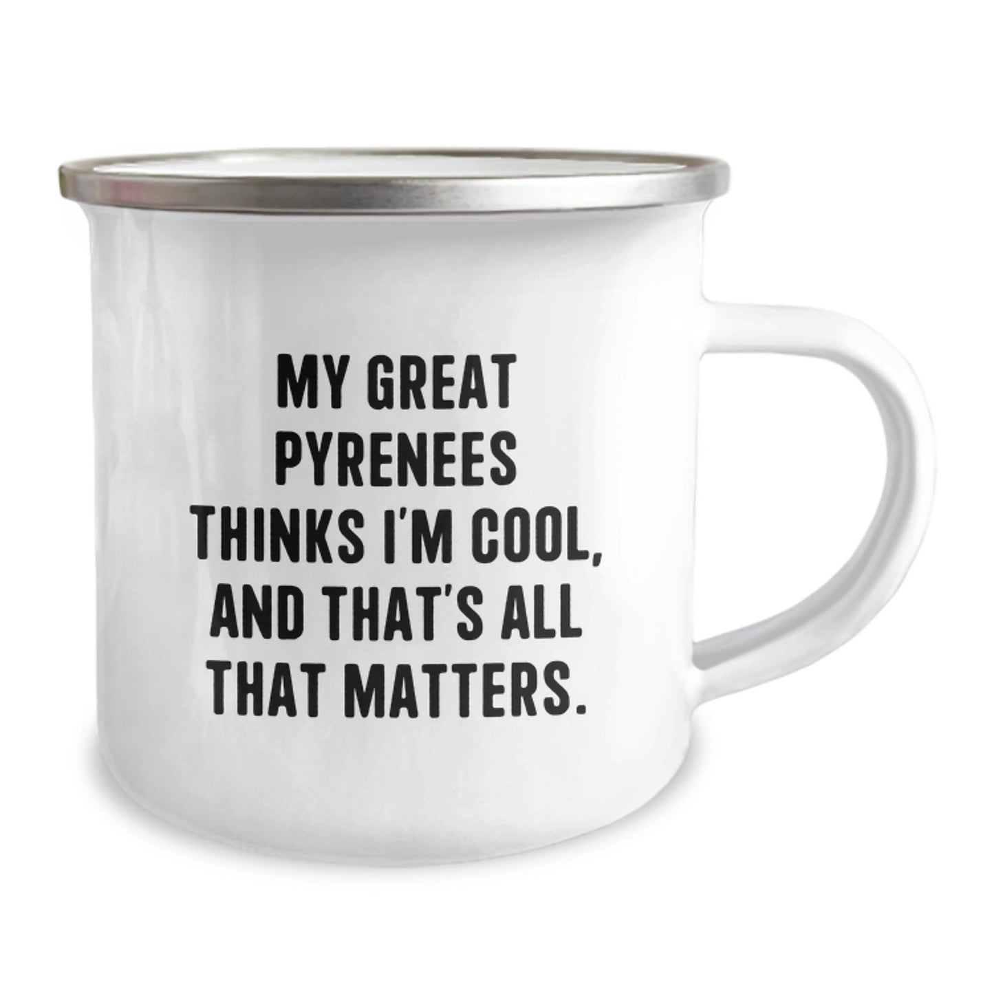 Funny Great Pyrenees Dog Gifts from Friends to Family, Great Pyrenees Dog Lover Birthday Unique Gifts, Camping Mug with 'My Great Pyrenees Thinks I'm Cool, And That's All That Matters.' Quote - Image 2