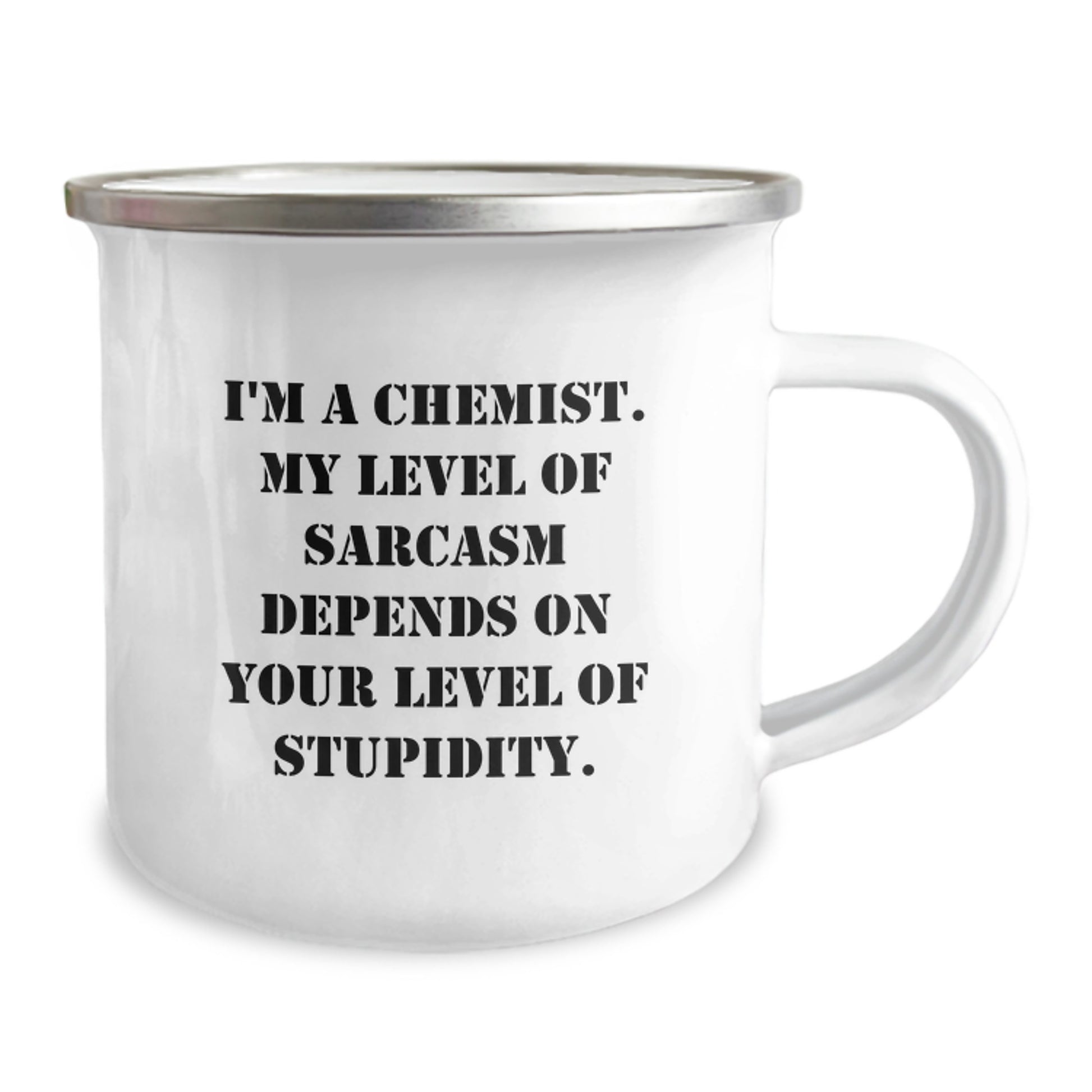 Funny Chemist Gifts for Friends from I'm A Chemist., Camping Mug for Birthday, Sarcasm Level Depends on Stupidity Level. - Image 2