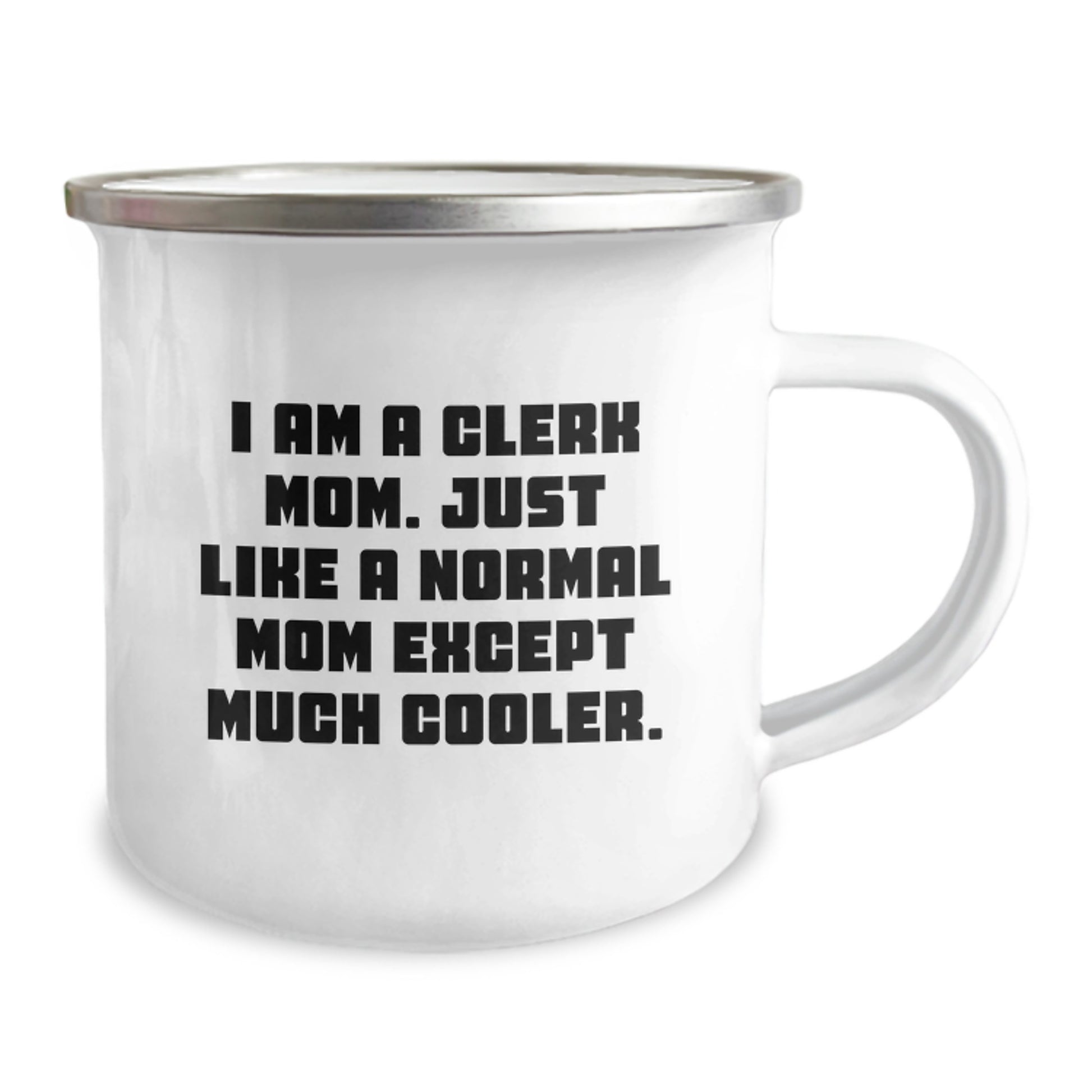 Funny Clerk Mom Camping Mug Gifts from Friends and Family, Unique Christmas Unique Gifts for Clerk at Work, I Am A Clerk Mom Except Much Cooler - Image 2