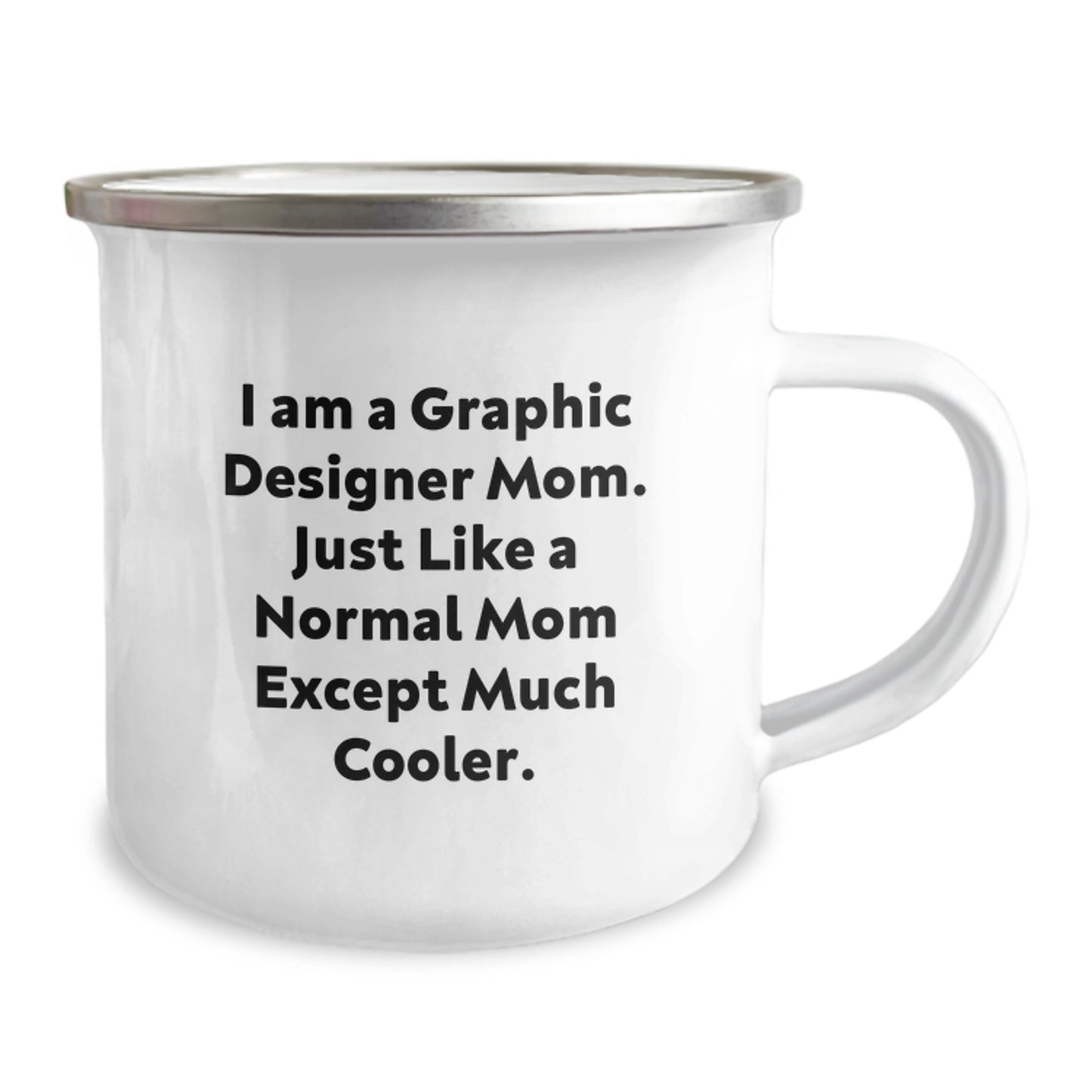Gifts for Graphic Designers, Funny Camping Mugs, Christmas Unique Gifts from Friends, Graphic Designer Mom, Funny Quirky Mugs, Stainless Steel Enamel Finish - Image 2