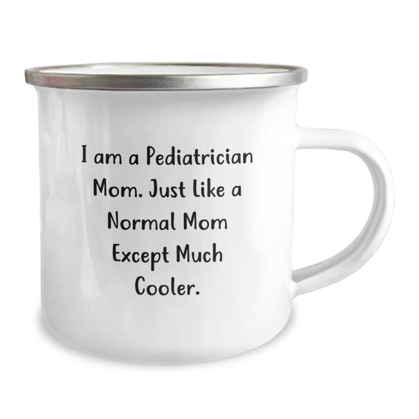 Pediatrician Mom Camping Mug Gifts, Funny Quote for Christmas Unique Office Mug, Stainless Steel 12 oz Capacity - Image 2