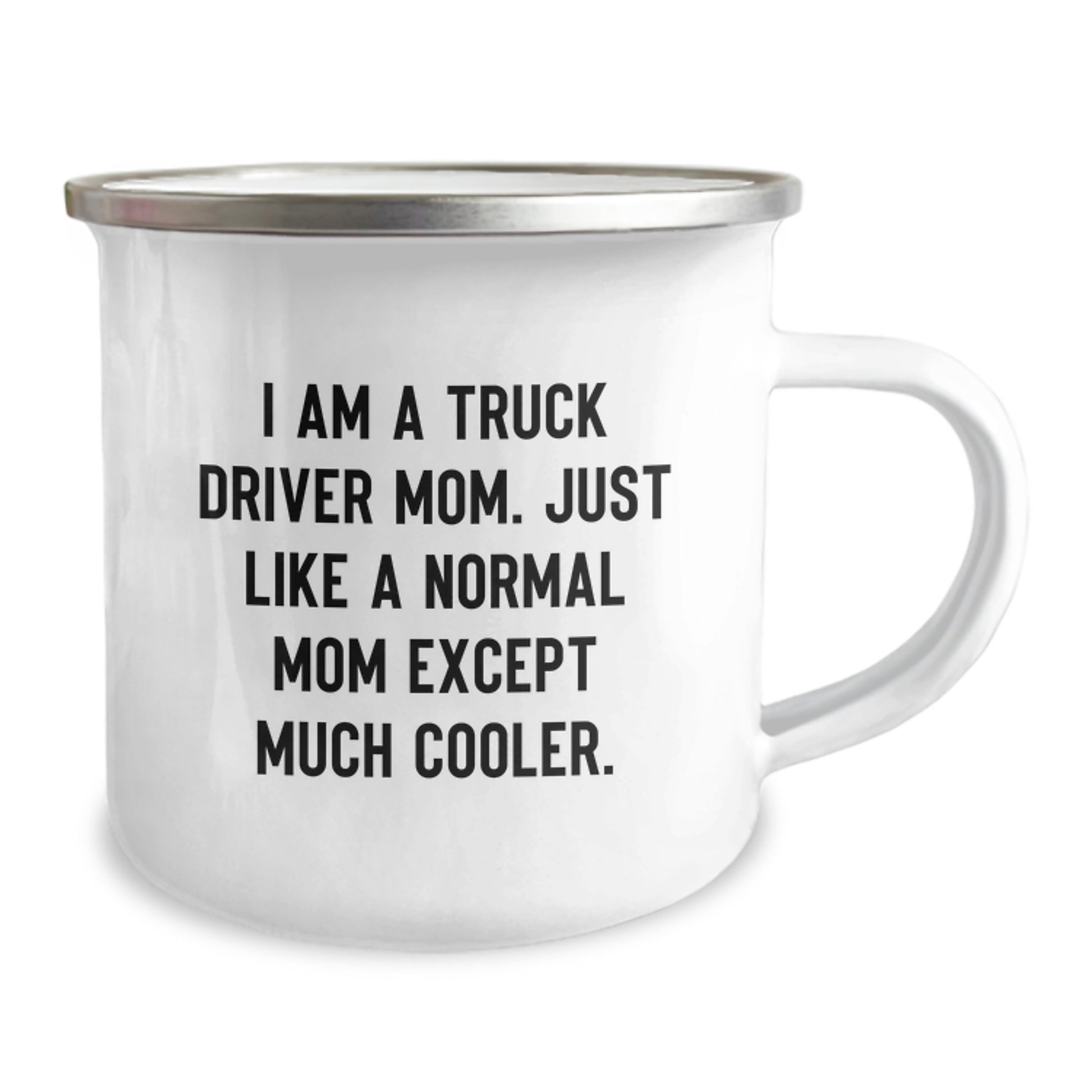 Funny Truck Driver Gifts for Him, Camping Mug, Unique Christmas Memorable Presents from Mom, 'I Am A Truck Driver Mom' - Image 2