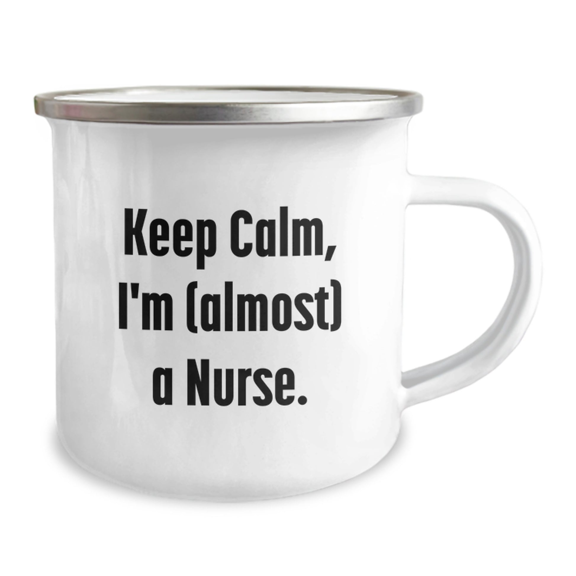 Funny Nurse Camping Mug, Gifts from Friends to Nurses, Christmas Unique Gifts, Keep Calm, I'm (almost) A Nurse. - Image 2