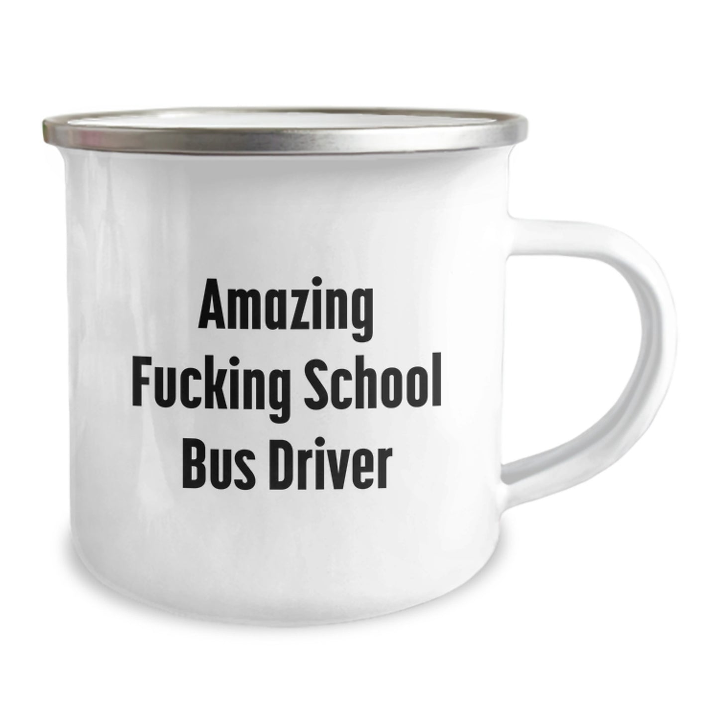 Funny School Bus Driver Gifts for Men - Unique Camping Mug with Amazing F--king School Bus Driver Quote for Christmas Memorable Presents - Image 2