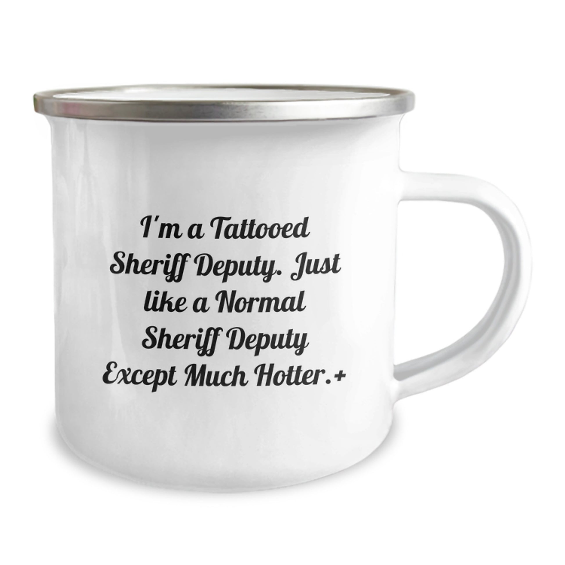 Funny Sheriff Deputy Camping Mug, Unique Christmas Unique Gifts from Men to Sheriff Deputy Friends, 'I'm A Tattooed Sheriff Deputy...' - Image 2