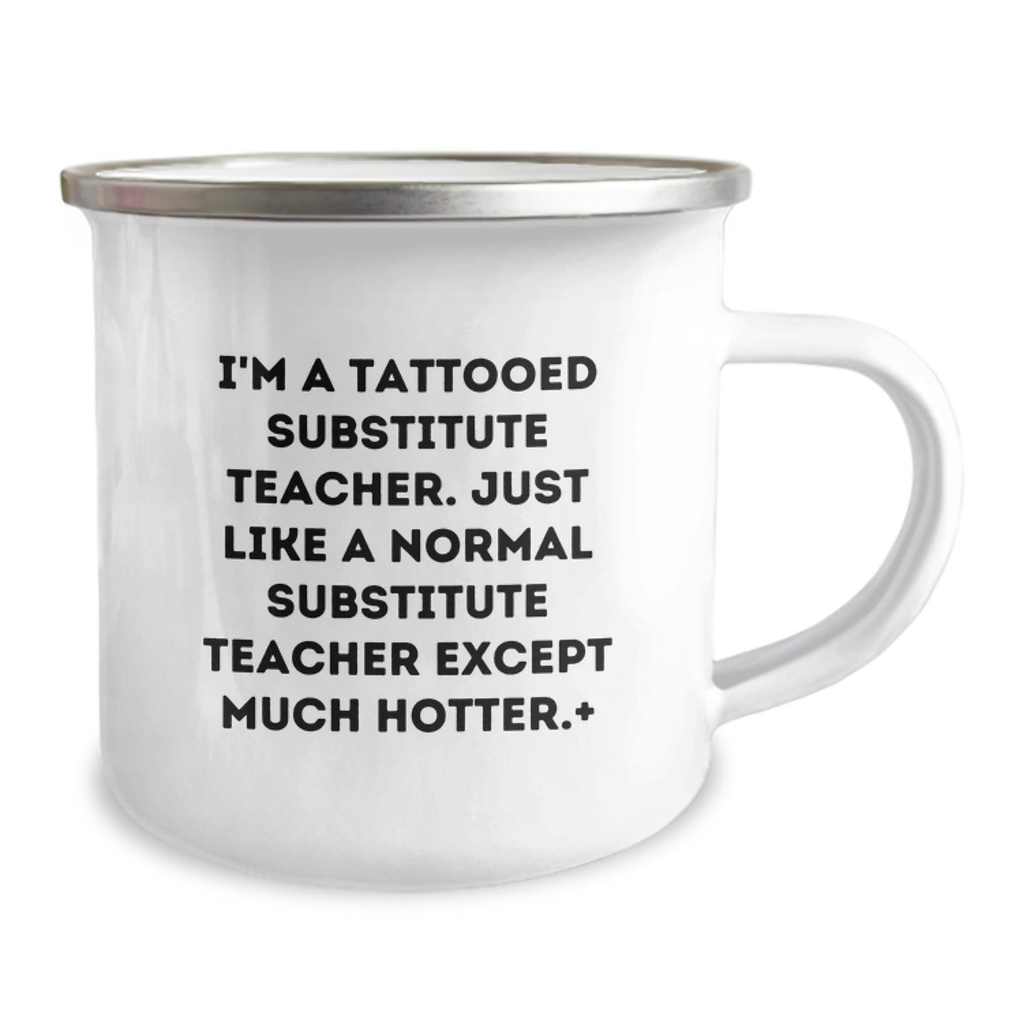 Funny Substitute Teacher Gifts, Camping Mug, 'I'm A Tattooed Substitute Teacher' - Perfect for Christmas Unique Gifts from Family, Friends, and Coworkers to a Substitute Teacher, Men, or Women - Image 2
