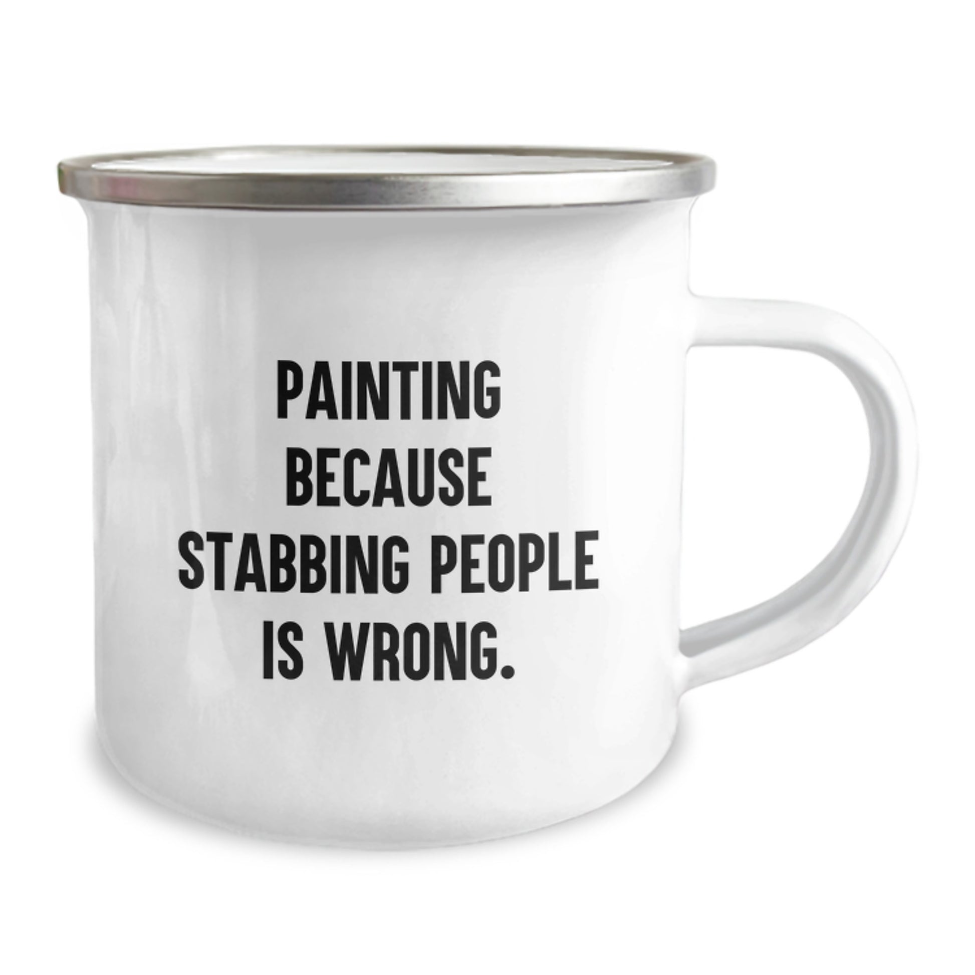 Funny Christmas Unique Gifts from Friends for Painting Lovers - Painting Because Stabbing People Is Wrong. - Camping Mug - Image 2