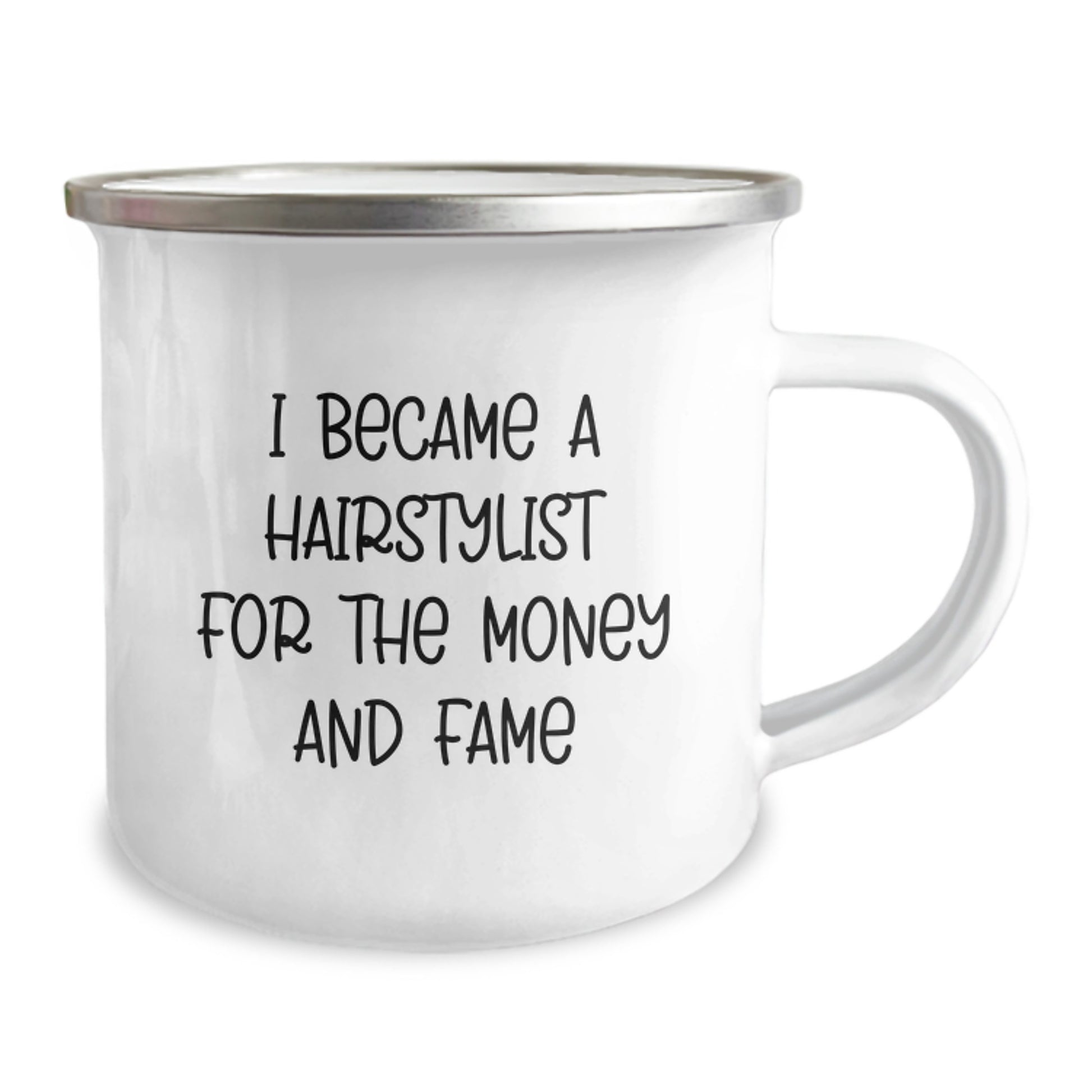 Funny Hairstylist Gifts for Friends and Family, Unique Christmas Unique Presents for Hairstylists, Camping Mug 'I Became A Hairstylist For The Money And Fame' - Image 2