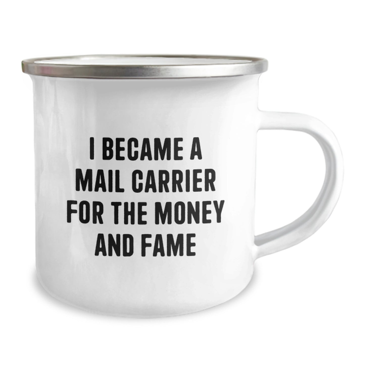 Funny Mail Carrier Gifts from Friends for Christmas Unique Camping Mug - 'I Became A Mail Carrier For The Money And Fame' - Image 2