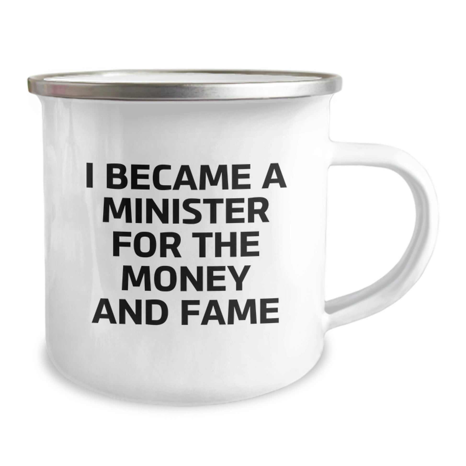 Funny Minister Gifts for Men, I Became A Minister For The Money And Fame Coffee Mug, Perfect Camping Mug for Christmas Unique Gifts from Friends to Family - Image 2