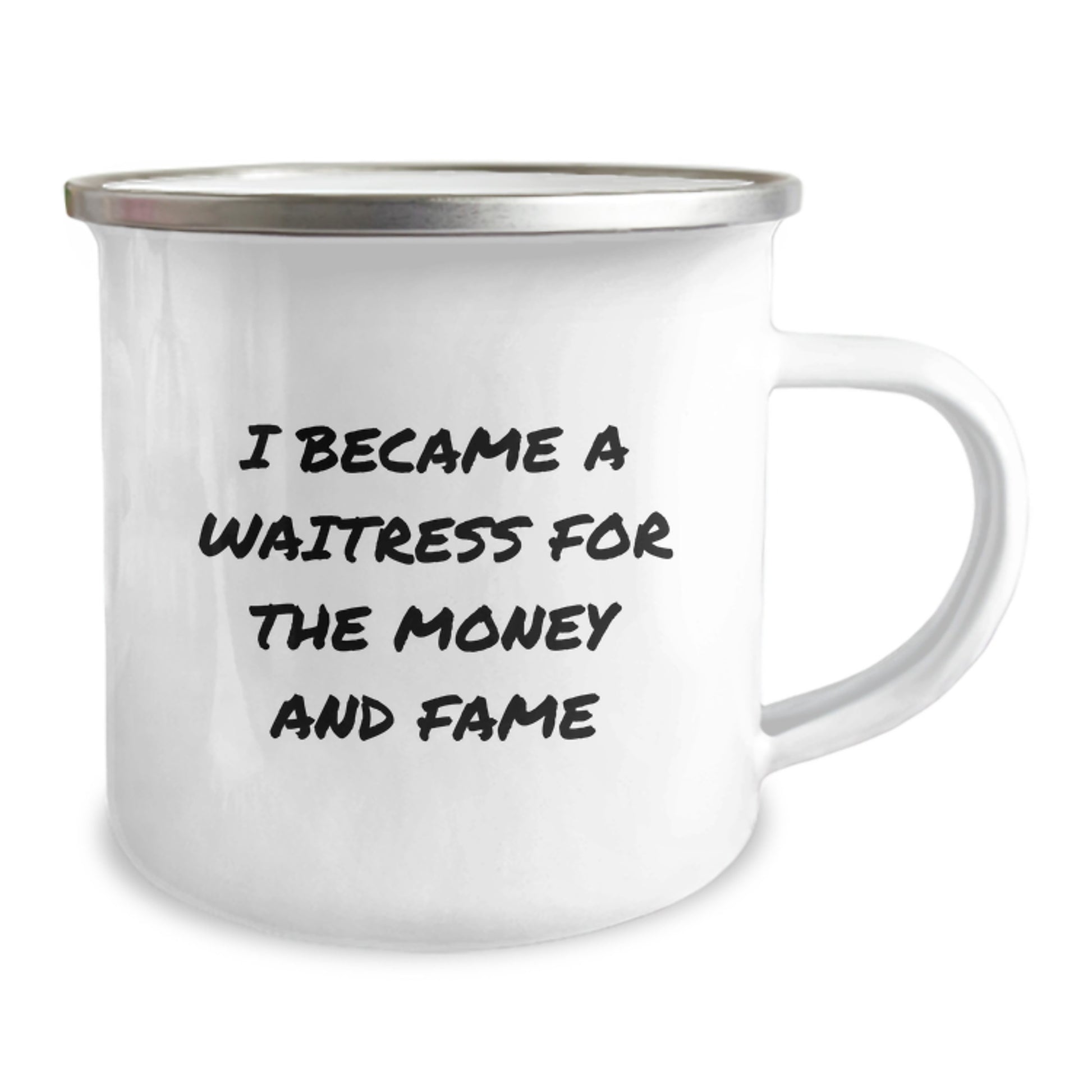 Funny Waitress Gifts from Men to Friends, Unique Camping Mug, I Became A Waitress For The Money And Fame, Perfect Christmas Memorable Present - Image 2