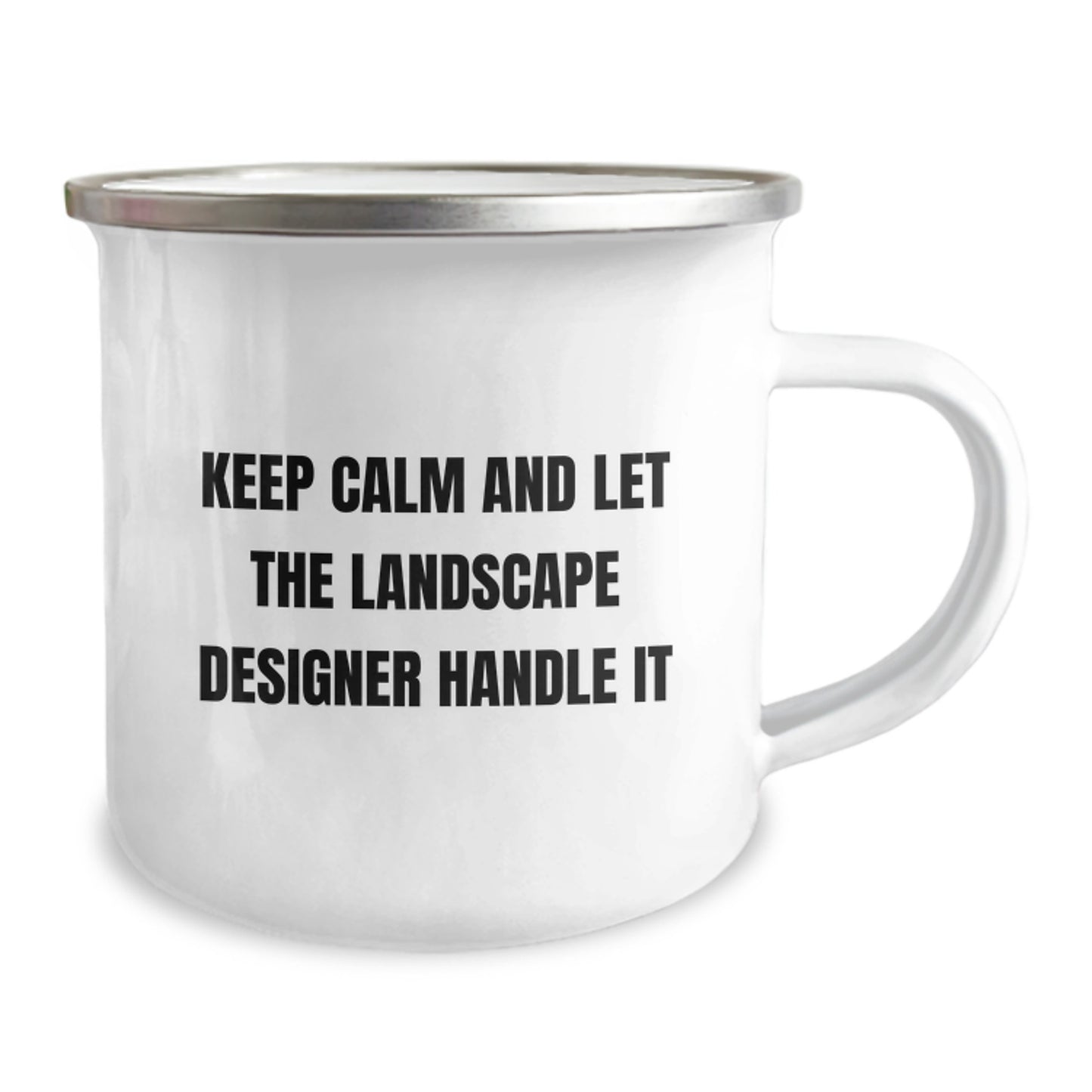 Funny Landscape Designer Gifts, Funny Christmas Unique Gifts for Landscape Designers, Camping Mug with 'Keep Calm And Let The Landscape Designer Handle It' - Image 2