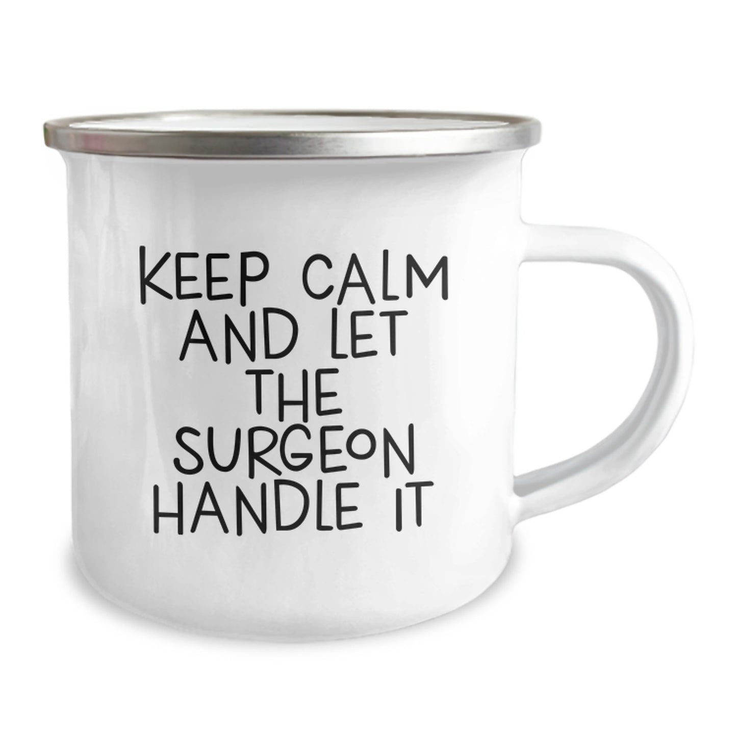 Funny Surgeon Gifts from Men to Family and Friends, Christmas Unique Presents for Surgeon Enthusiasts with Camping Mug, Keep Calm And Let The Surgeon Handle It - Image 2