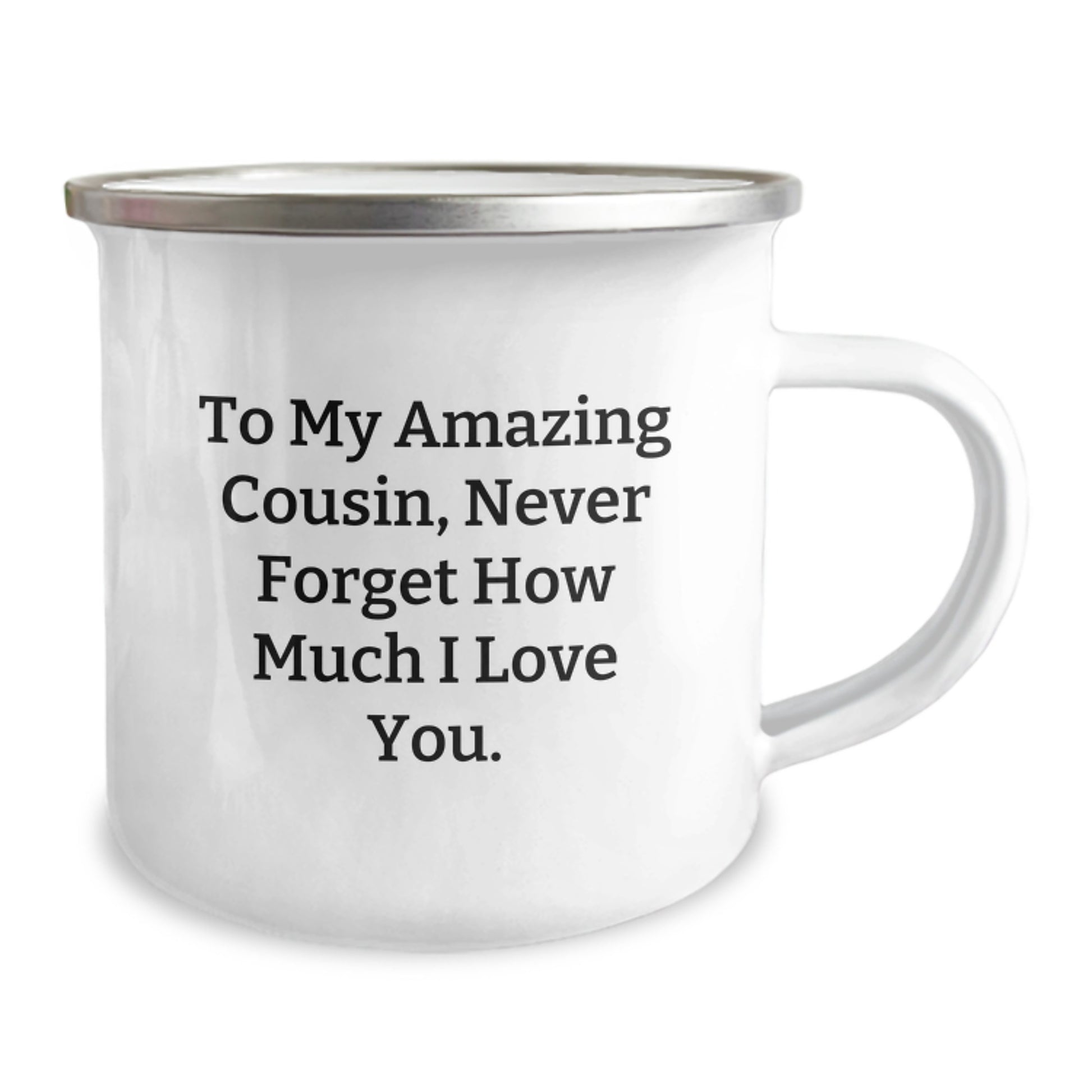 Funny Cousin Gifts for Christmas, Camping Mug with Inspirational Message - Gifts from Family to Amazing Cousin, 'To My Amazing Cousin, Never Forget How Much I Love You.' - Image 2