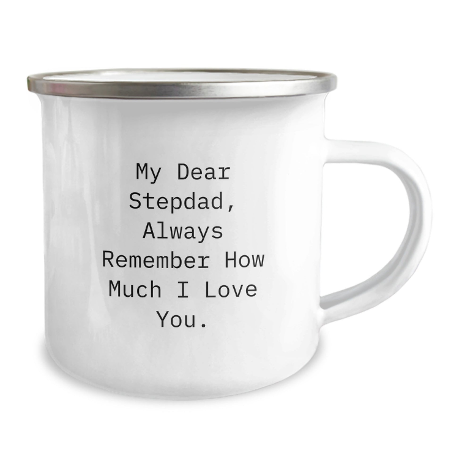 Funny Stepdad Love Gift for Men Camping Mug from Family - Always Remember How Much I Love You. - Image 2