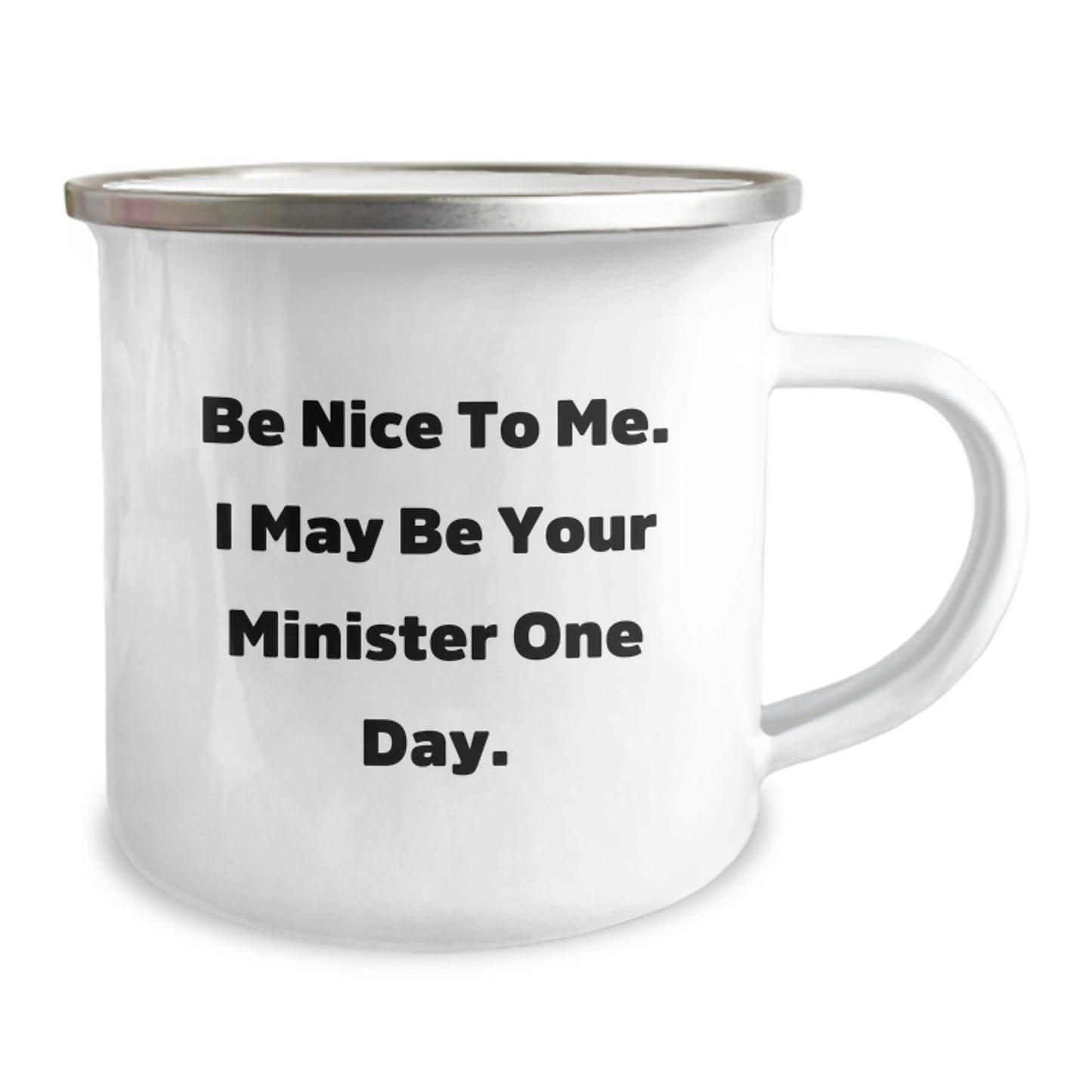 Funny Minister Gifts, Birthday Unique Gifts for Minister, Be Nice To Me Camping Mug, Gifts from Friends to Minister - Image 2