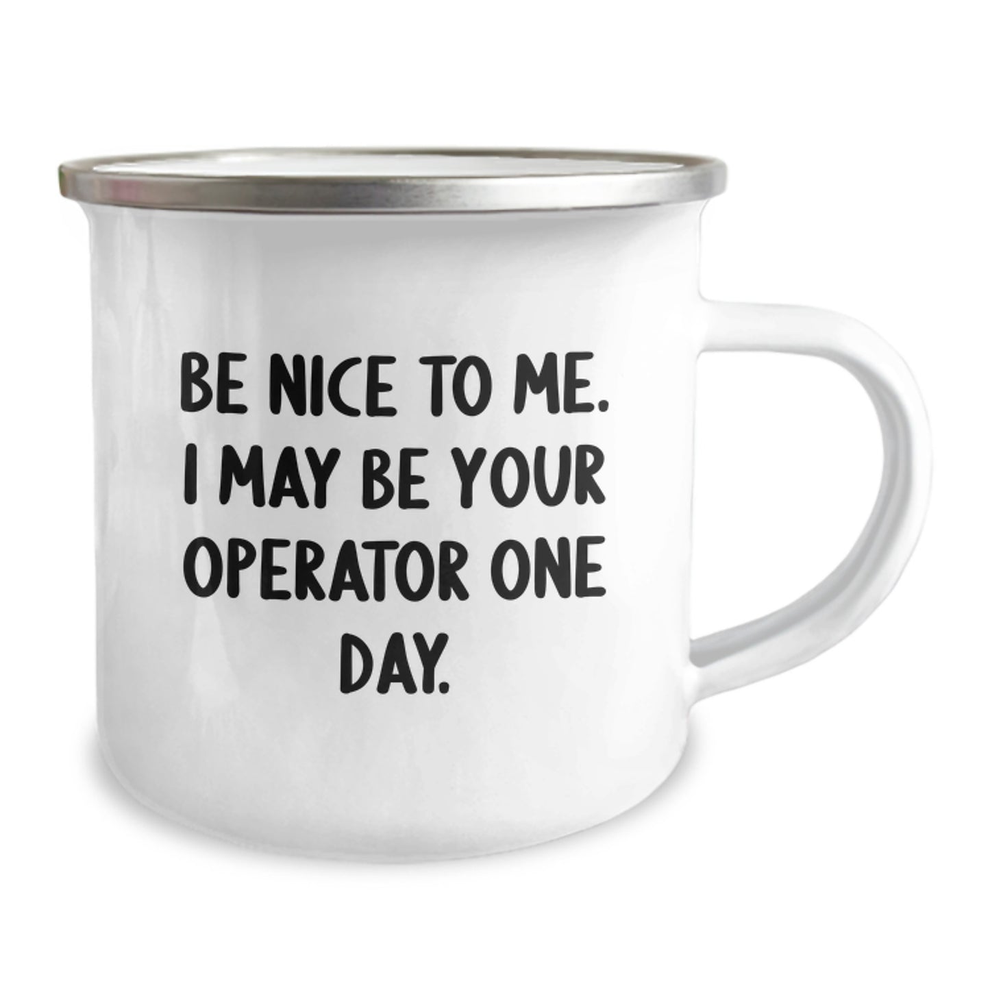 Funny Operator Gifts from Men - Christmas Unique Operator Mug - Be Nice To Me I May Be Your Operator One Day. - Image 2