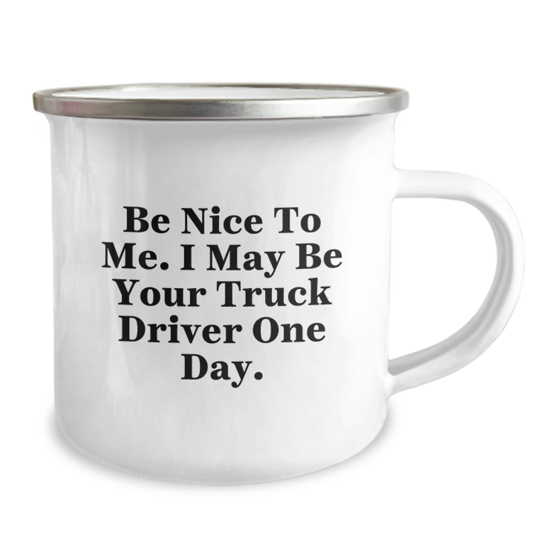 Funny Truck Driver Gifts for Men - Be Nice to Me, I May Be Your Truck Driver One Day. - Christmas Unique Gifts from Friends, Coworkers, or Family - Image 2