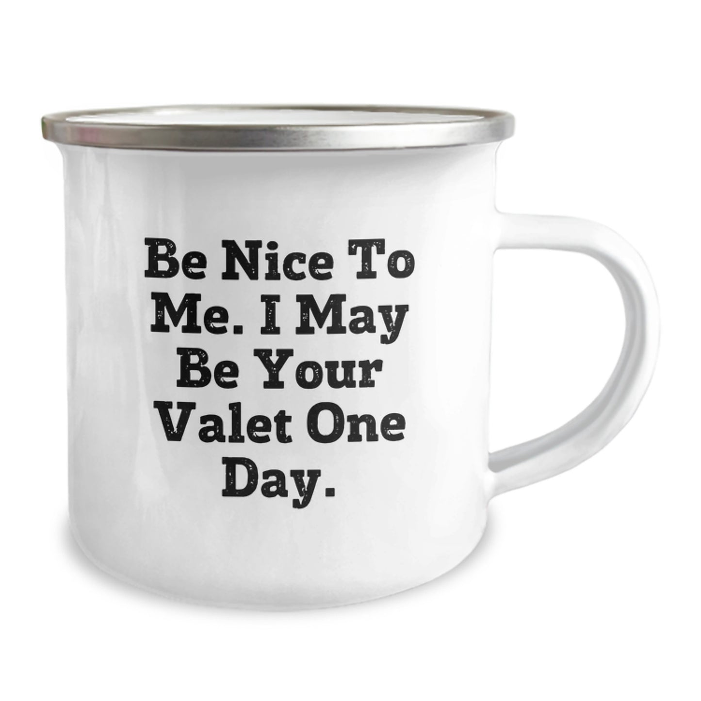 Funny Valet Gifts from Friends and Family, Be Nice To Me. I May Be Your Valet One Day., Birthday Unique Gifts for Men and Women - Image 2