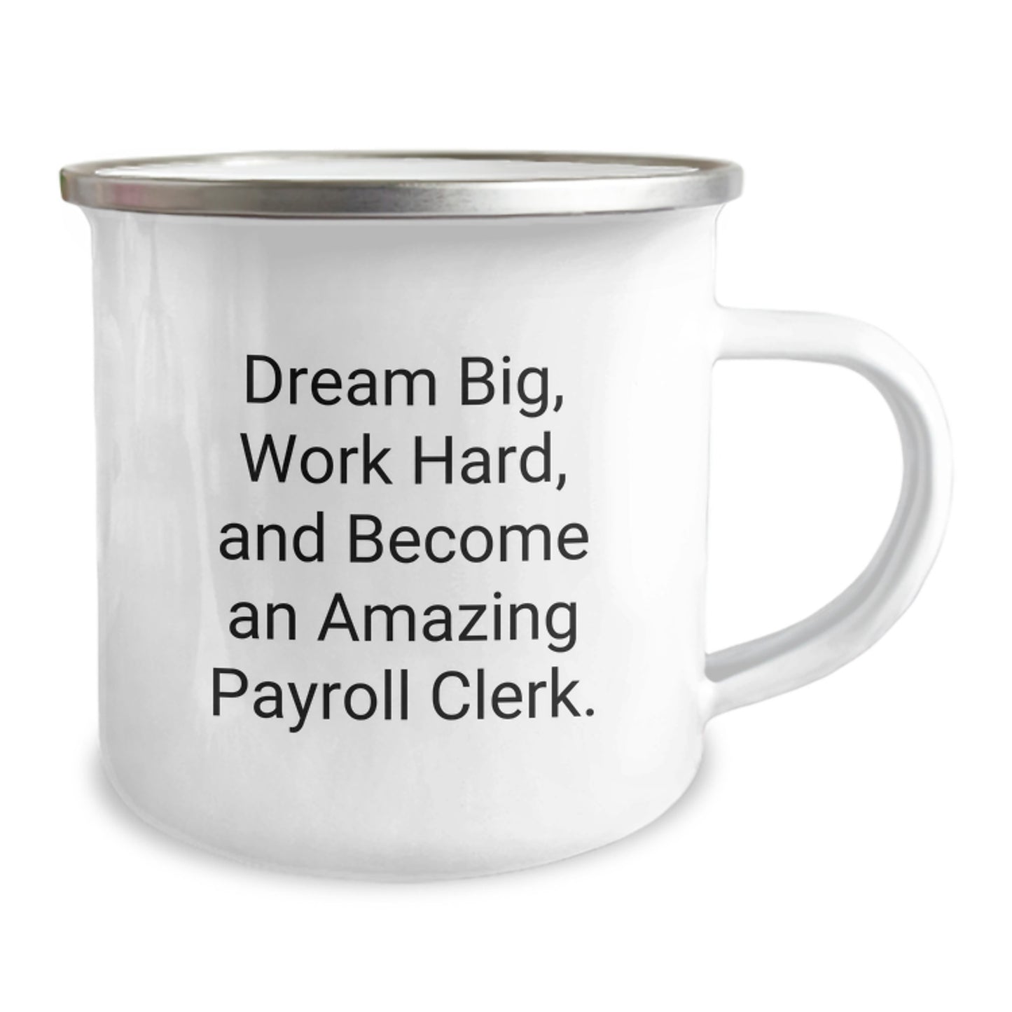 Funny Payroll Clerk Gifts from Friends, Christmas Unique Gifts for Payroll Clerk, Camping Mug with Dream Big Quote - Image 2