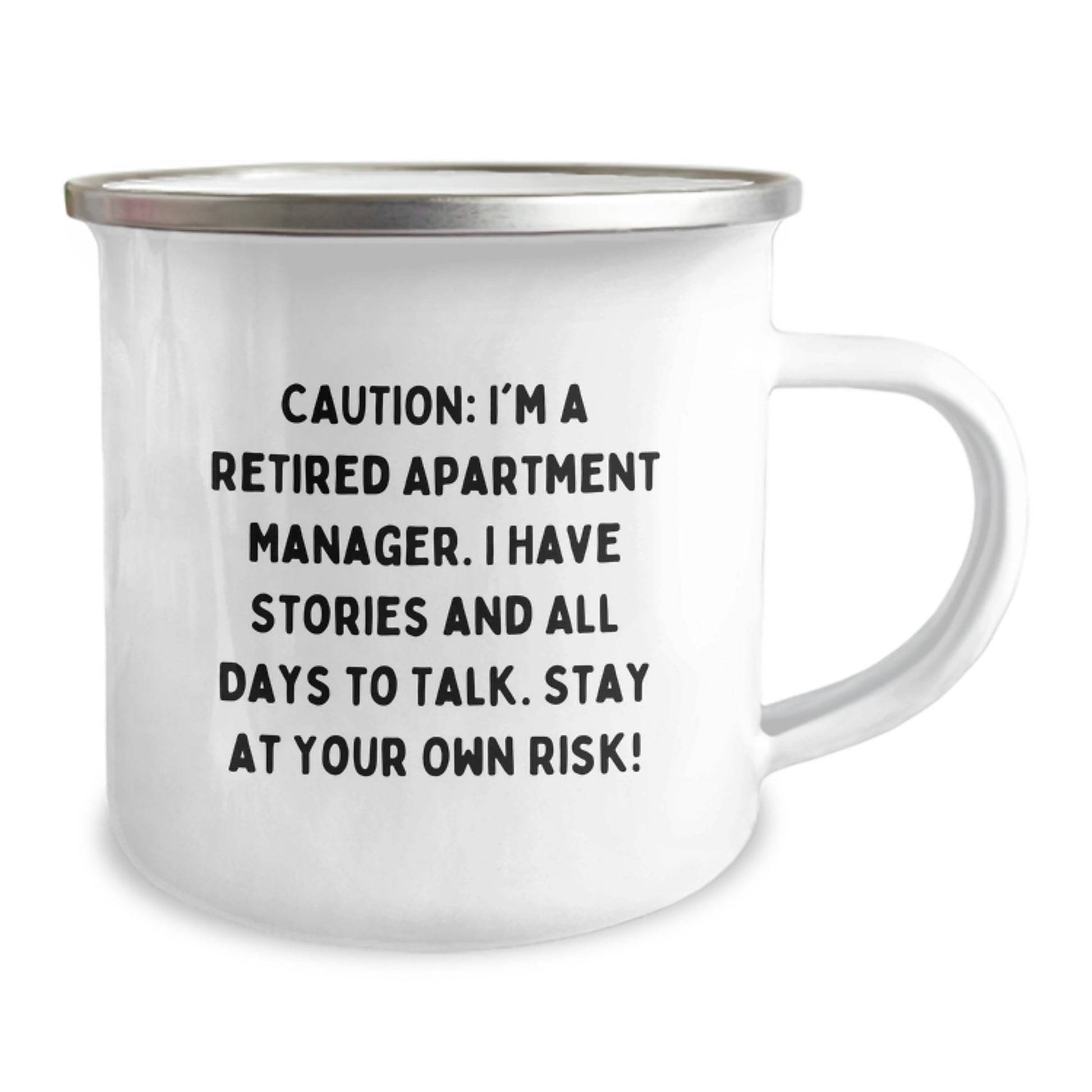 Funny Gifts from Friends for Apartment Manager Camping Mug - Caution: I'm A Retired Apartment Manager. I Have Stories And All Days To Talk. Stay At Your Own Risk! Christmas Unique Mug - Image 2