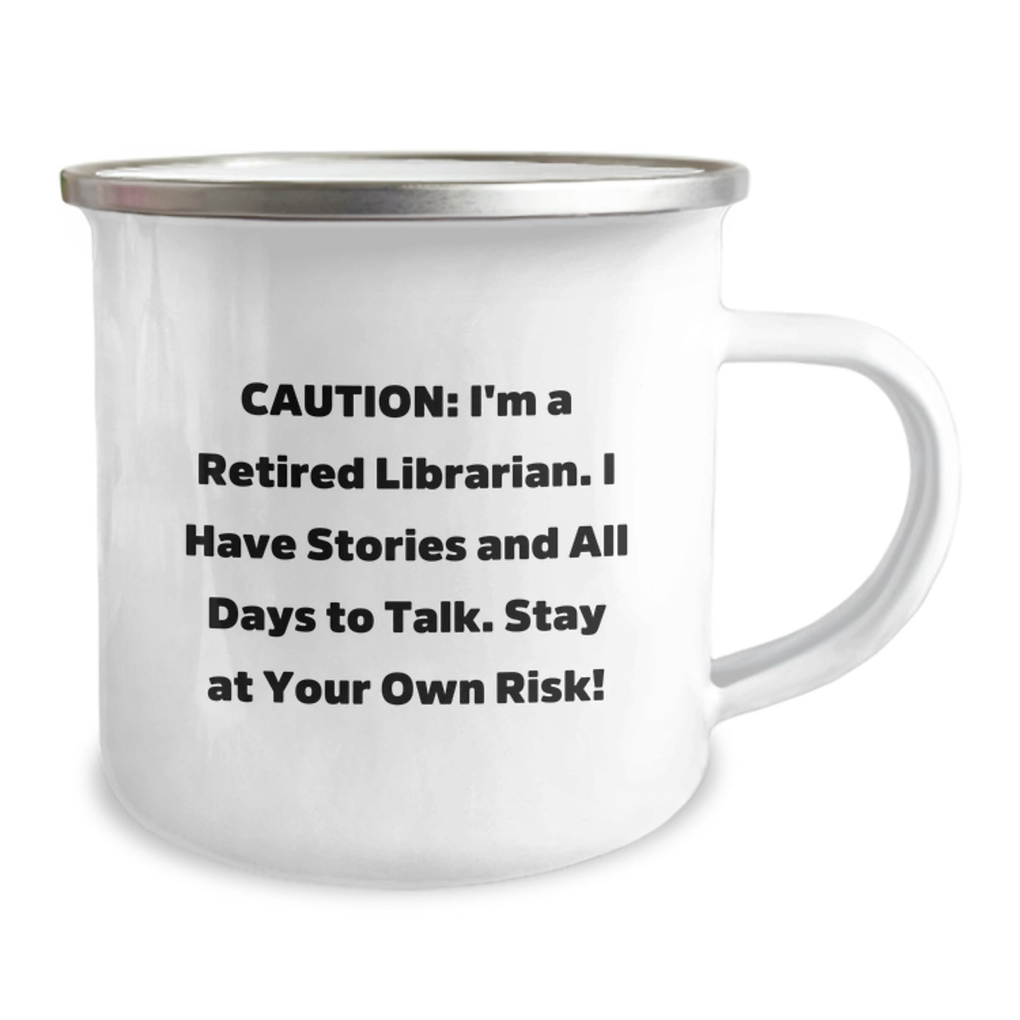 Funny Librarian Gifts for Men - Camping Mug, Caution: I'm A Retired Librarian - Image 2