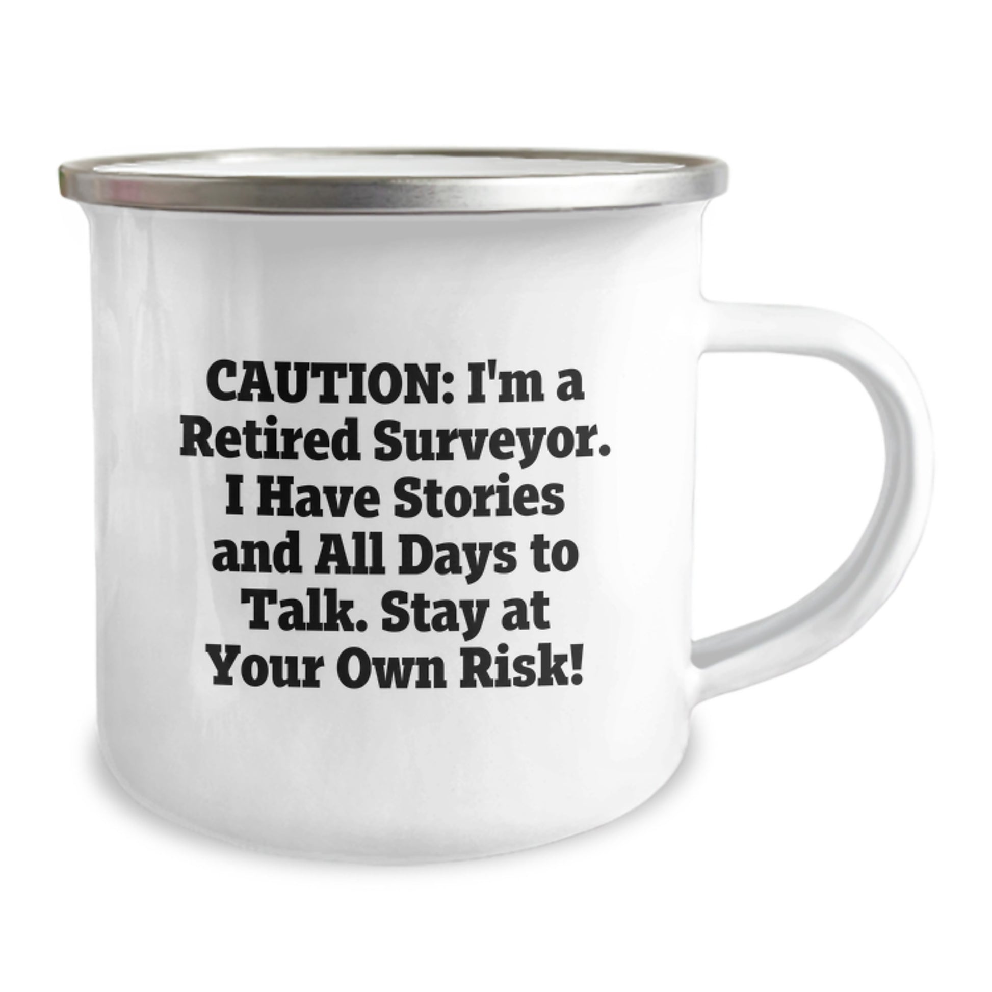 Funny Surveyor Gifts for Men - Caution I'm A Retired Surveyor Camping Mug, 12 oz Stainless Steel Christmas Unique Gifts - Image 2