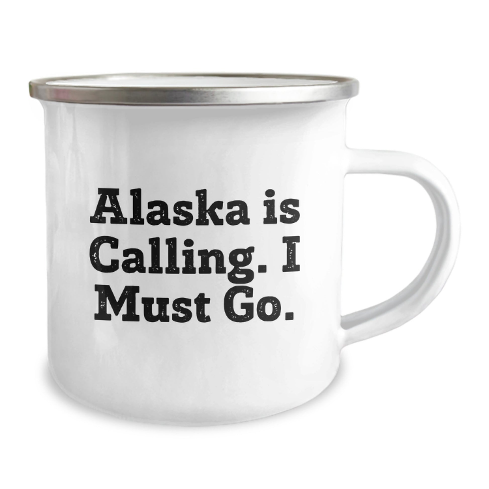Alaska Camping Mug - Funny Quote 'Alaska Is Calling. I Must Go.' - Unique Gifts from Family for Men - 12 oz Stainless Steel with Enamel Finish - Image 2