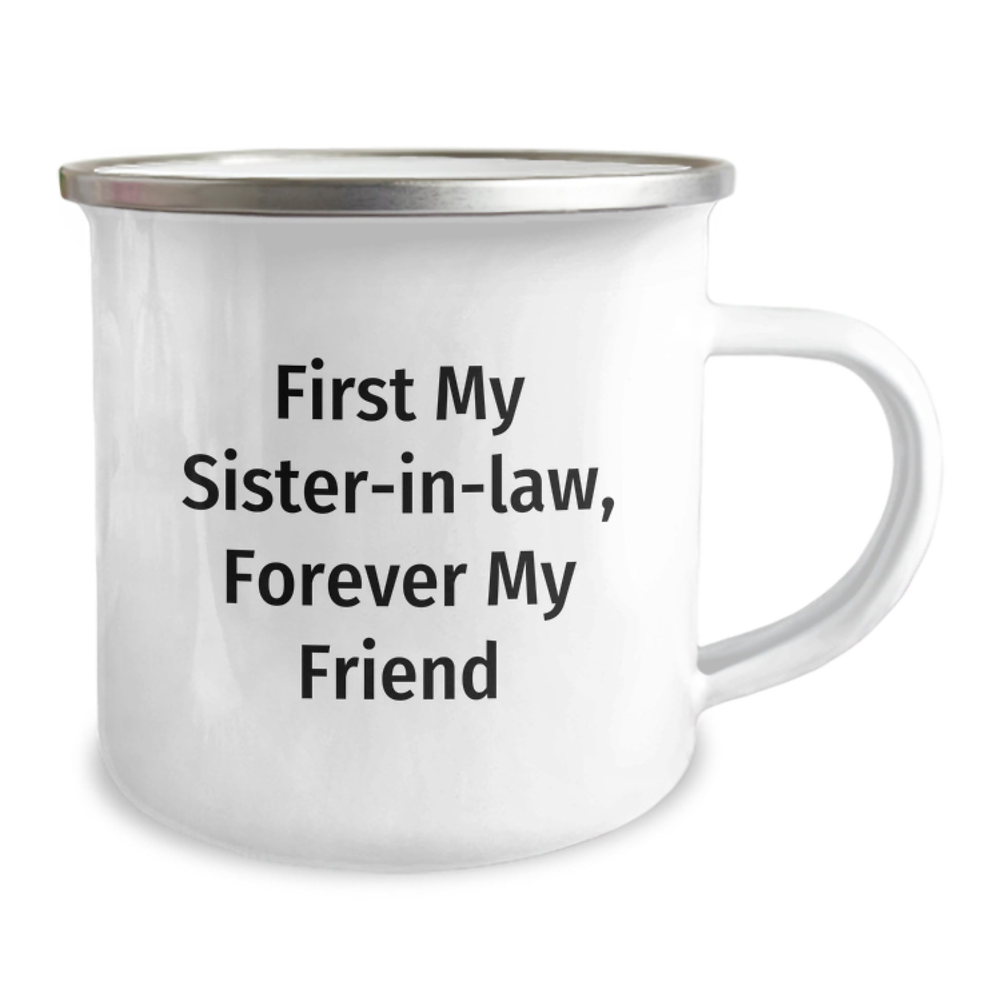 Funny Sister-in-law Gifts from Men for Christmas - Camping Mug with First My Sister-in-law, Forever My Friend Quote - Image 2