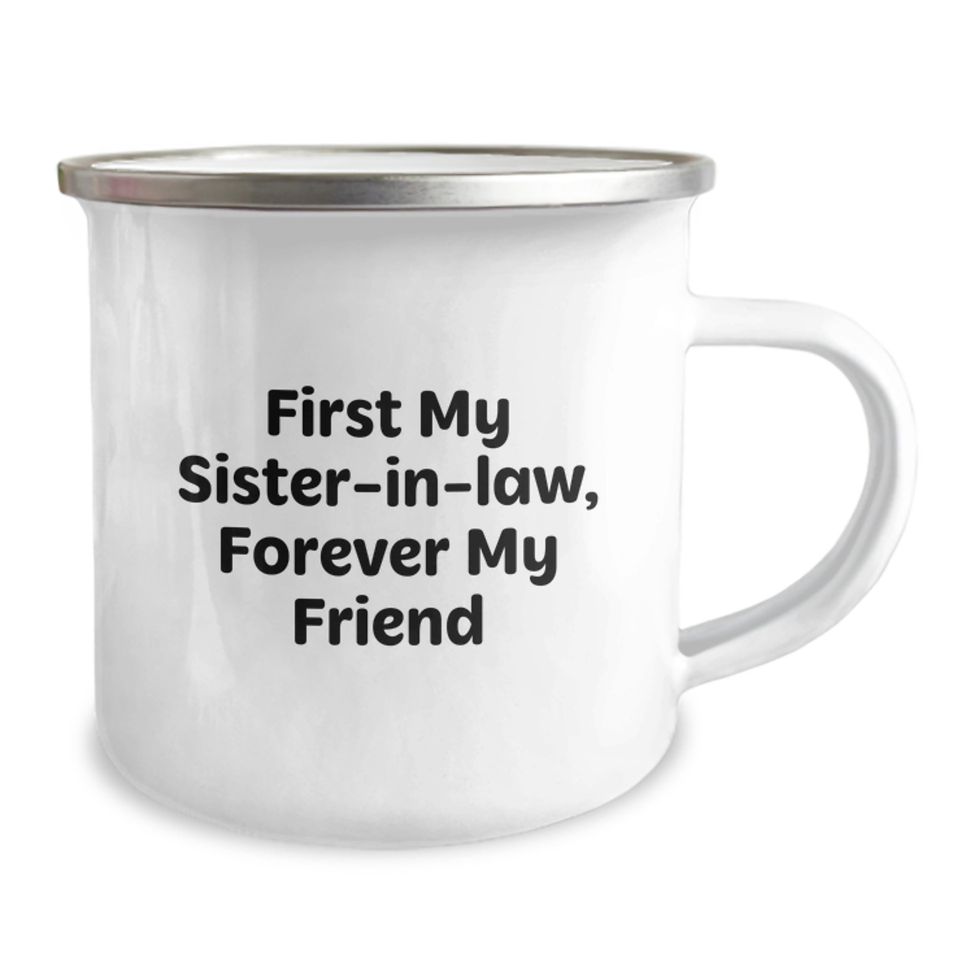 Funny Sister-in-law Gifts from Men for Sister-in-law - Christmas Unique Gifts - Sister-in-law Camping Mug - First My Sister-in-law, Forever My Friend - Image 2
