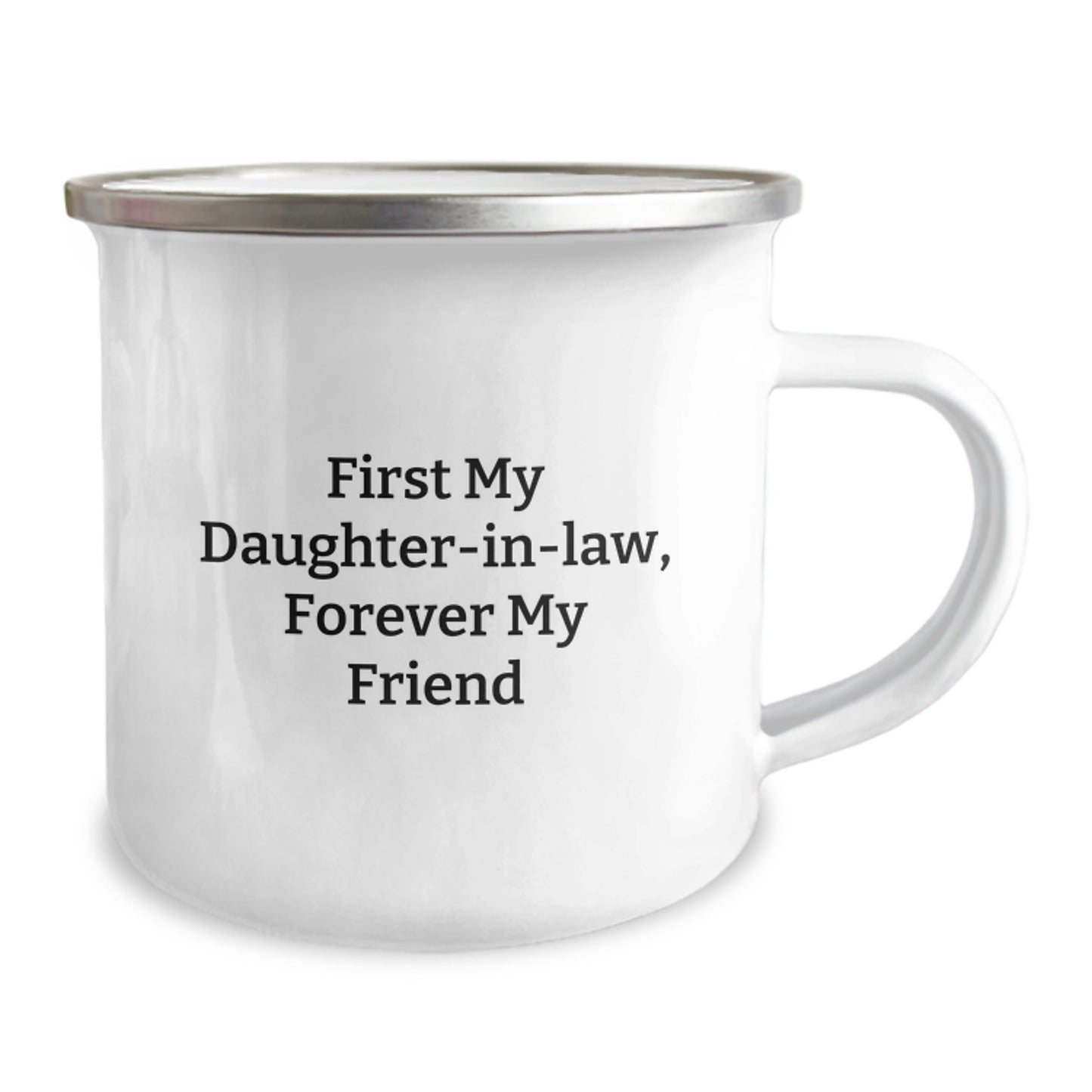 Funny Daughter-in-law Gifts - First My Daughter-in-law, Forever My Friend Camping Mug for Her Birthday, Gifts from Men to Daughter-in-law - Image 2