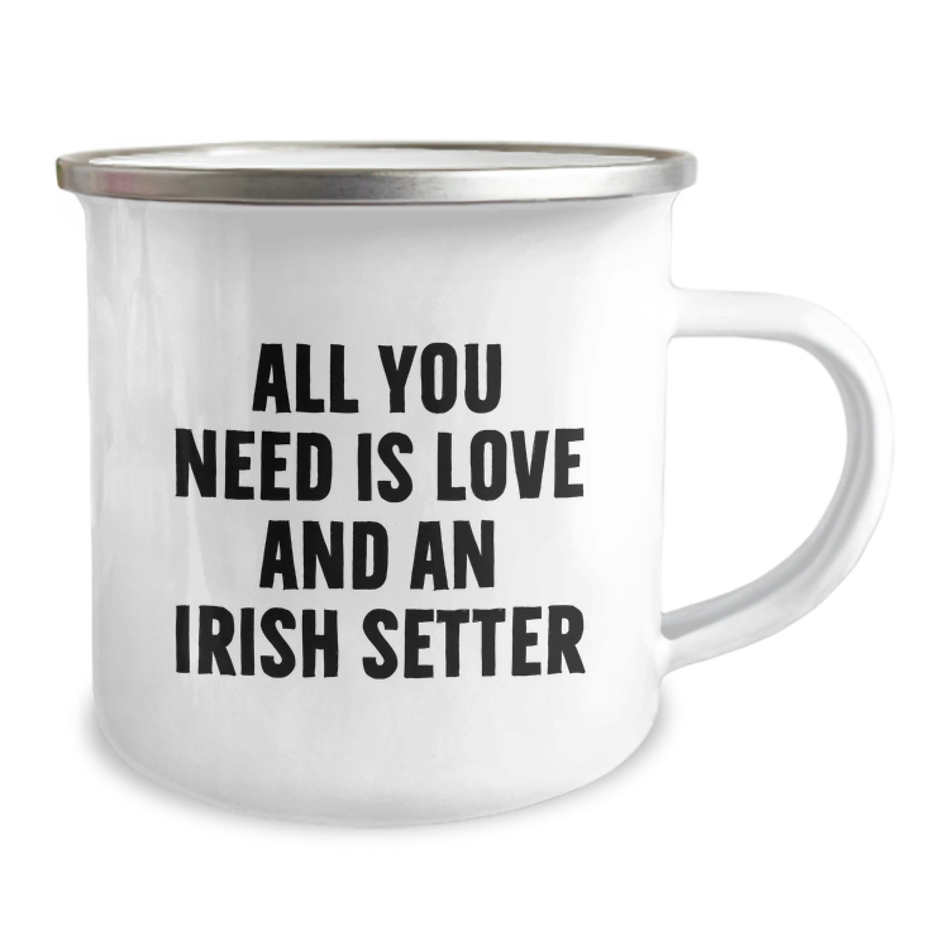 Irish Setter Dog Lovers Gifts from Friends and Family - All You Need Is Love And An Irish Setter Funny Camping Mug, Birthday Unique Gift - Image 2