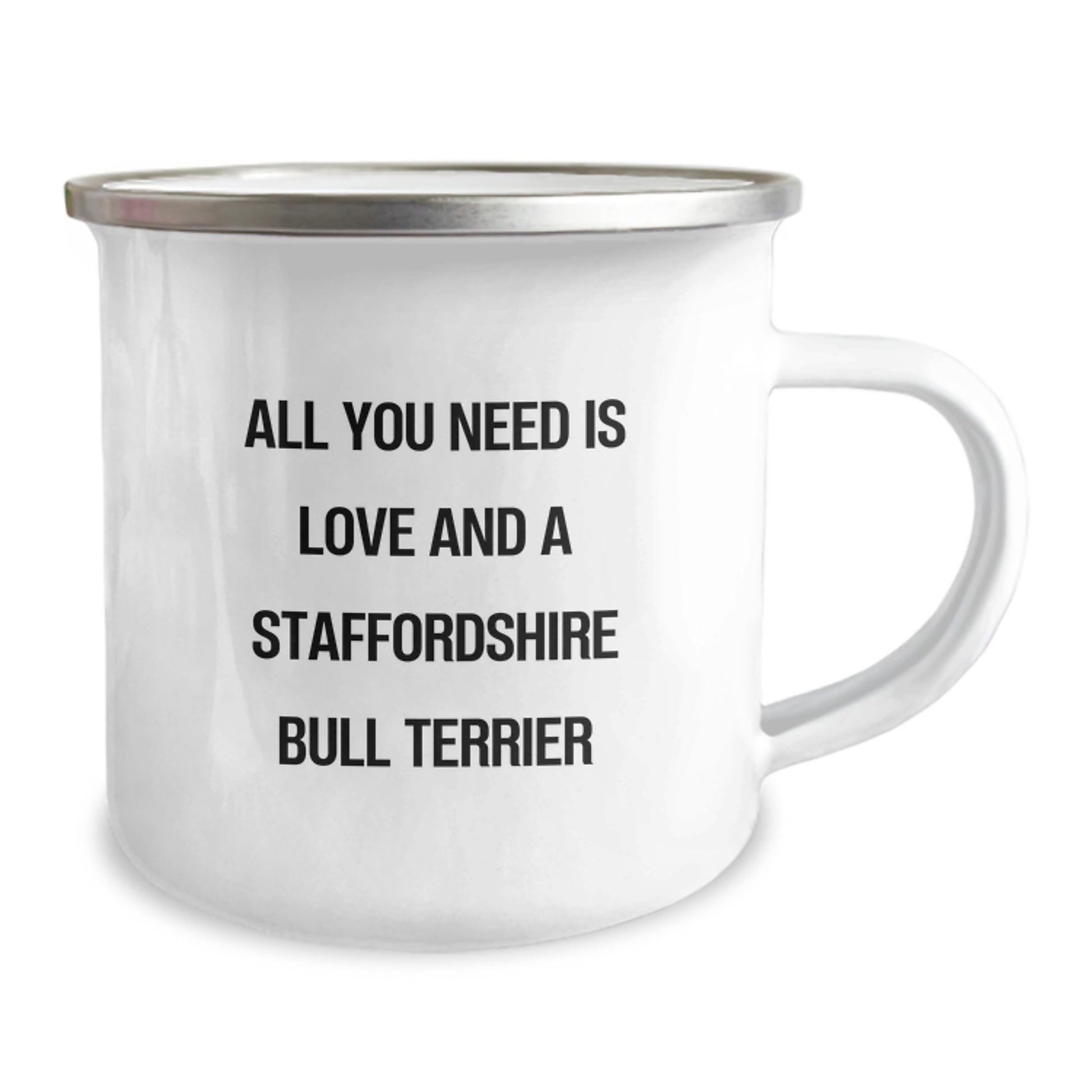 Funny Staffordshire Bull Terrier Dog Gifts from Friends - Birthday Unique Gifts for Staffordshire Bull Terrier Dog Lovers - All You Need Is Love And A Staffordshire Bull Terrier, Camping Mug - Image 2