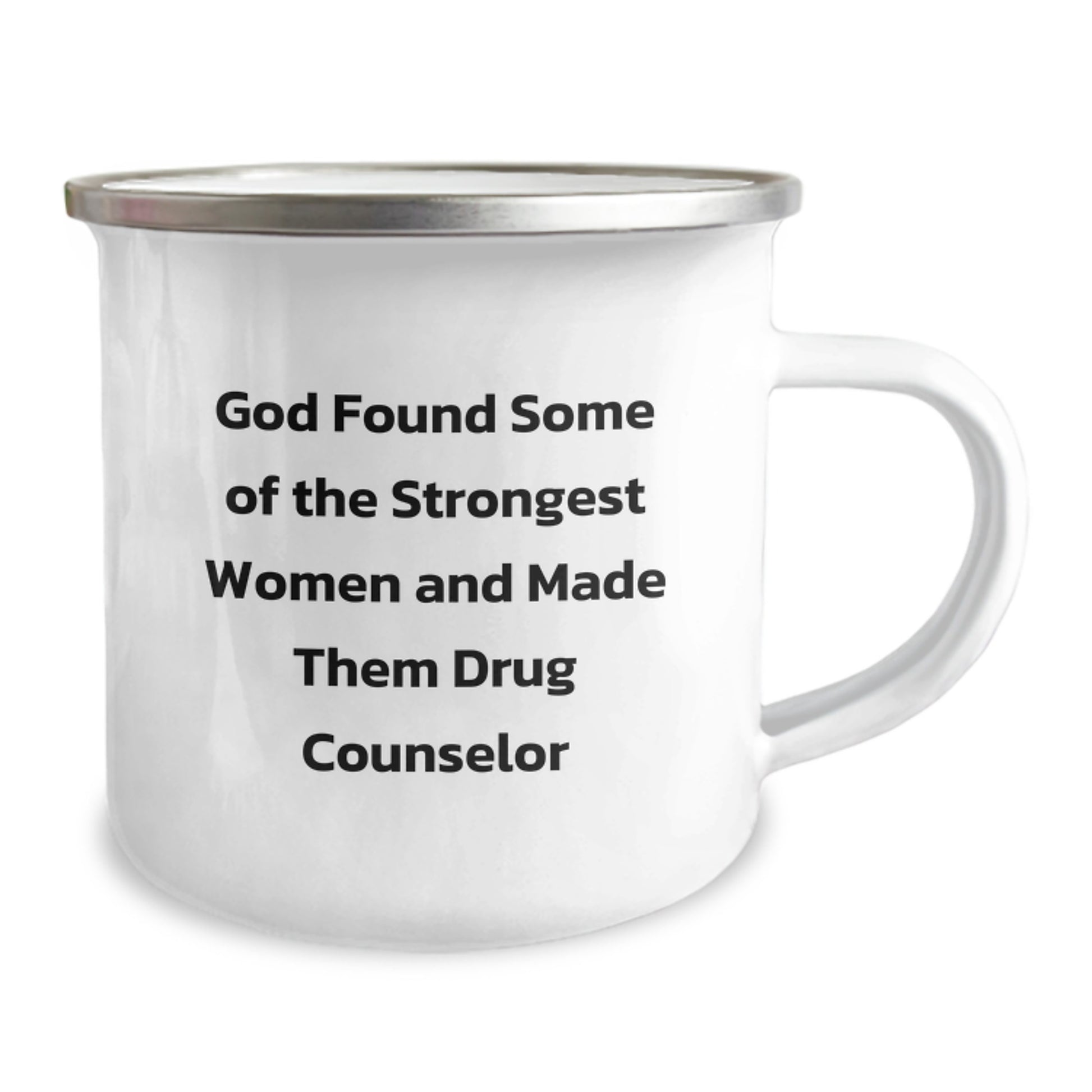 Funny Drug Counselor Gifts from Men for Women - God Found Some Strongest Women And Made Them Drug Counselor, Inspirational Camping Mugs for Christmas Unique Gifts - Image 2