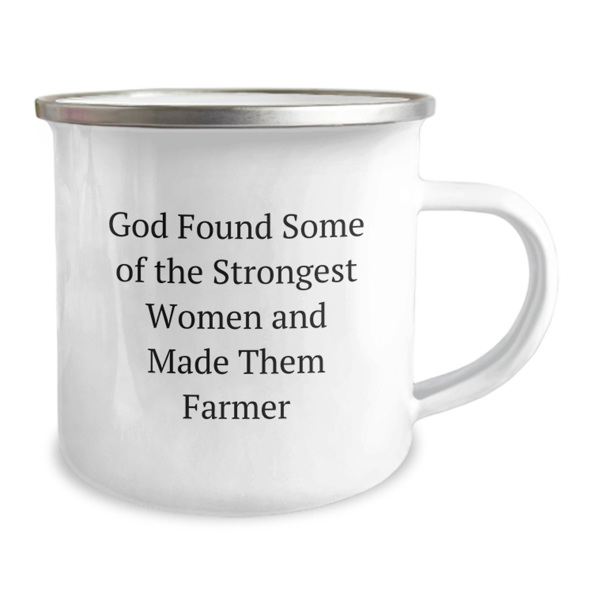 Funny Farmer Gifts - Gifts from Friends for Farmer Men - Christmas Unique Mugs - 'God Found Some Of The Strongest Women And Made Them Farmer' Camping Mug - Image 2