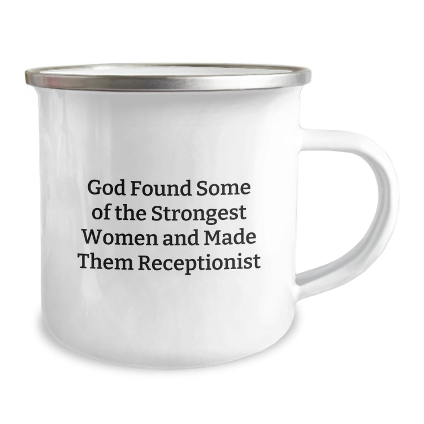 Funny Receptionist Gifts for Men, Gifts from Friends to Female Receptionist, Christmas Unique Mugs for Camping Enthusiasts, 'God Found Some Of The Strongest Women And Made Them Receptionist' Quote - Image 2