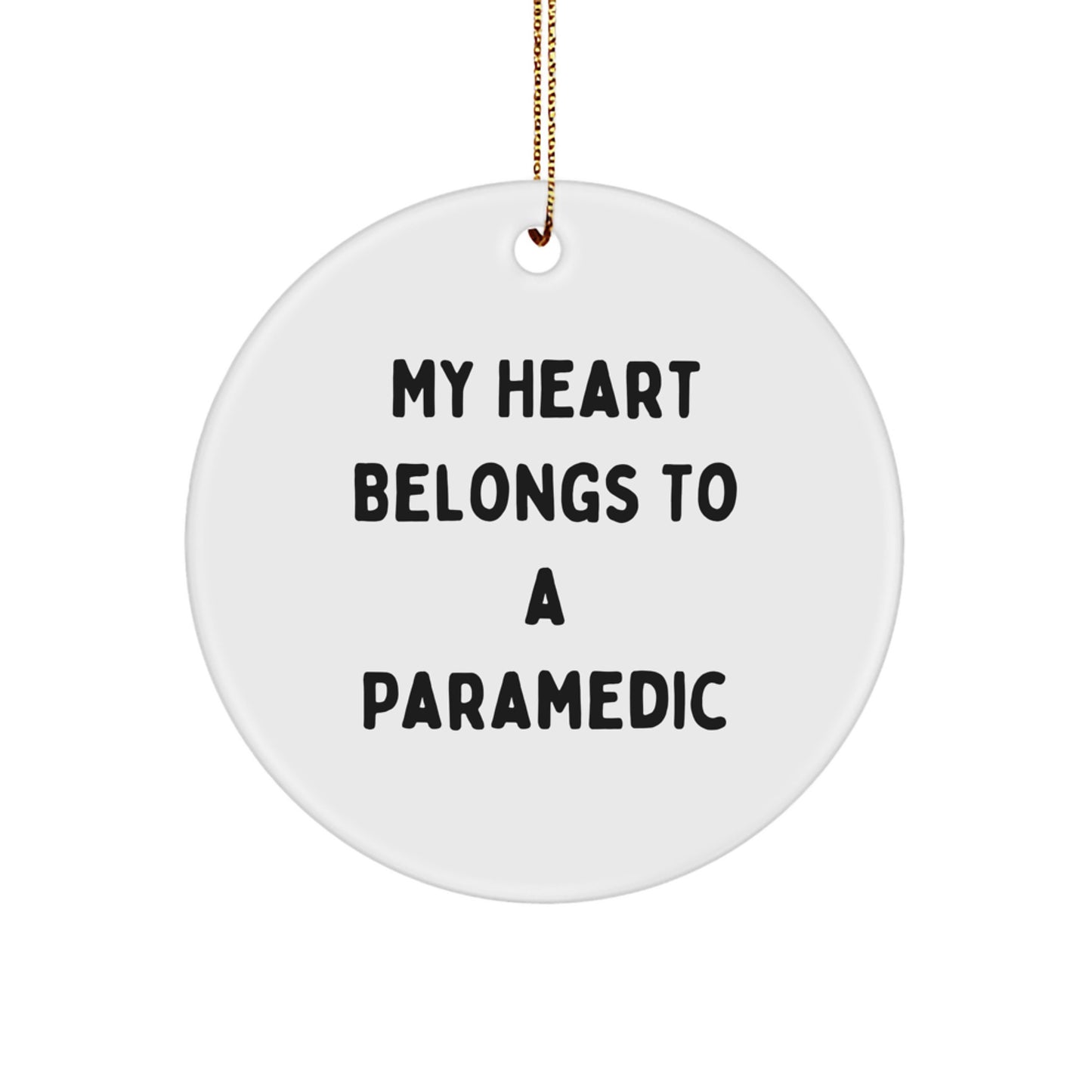 Rescue Worker Gifts from My Heart Belongs To A Rescue Worker, Funny Circle Ornament for Christmas, 'My Heart Belongs To A Rescue Worker' Quote, Gifts for Rescue Workers - Image 1