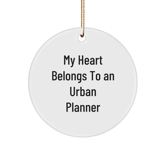 Urban Planner Gifts from Friends - My Heart Belongs To An Urban Planner Funny Circle Ornament for Christmas - Image 1